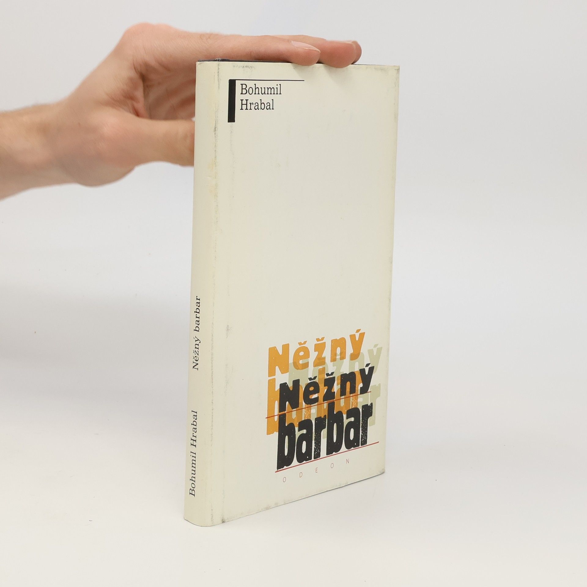Bohumil Hrabal Něžný barbar
