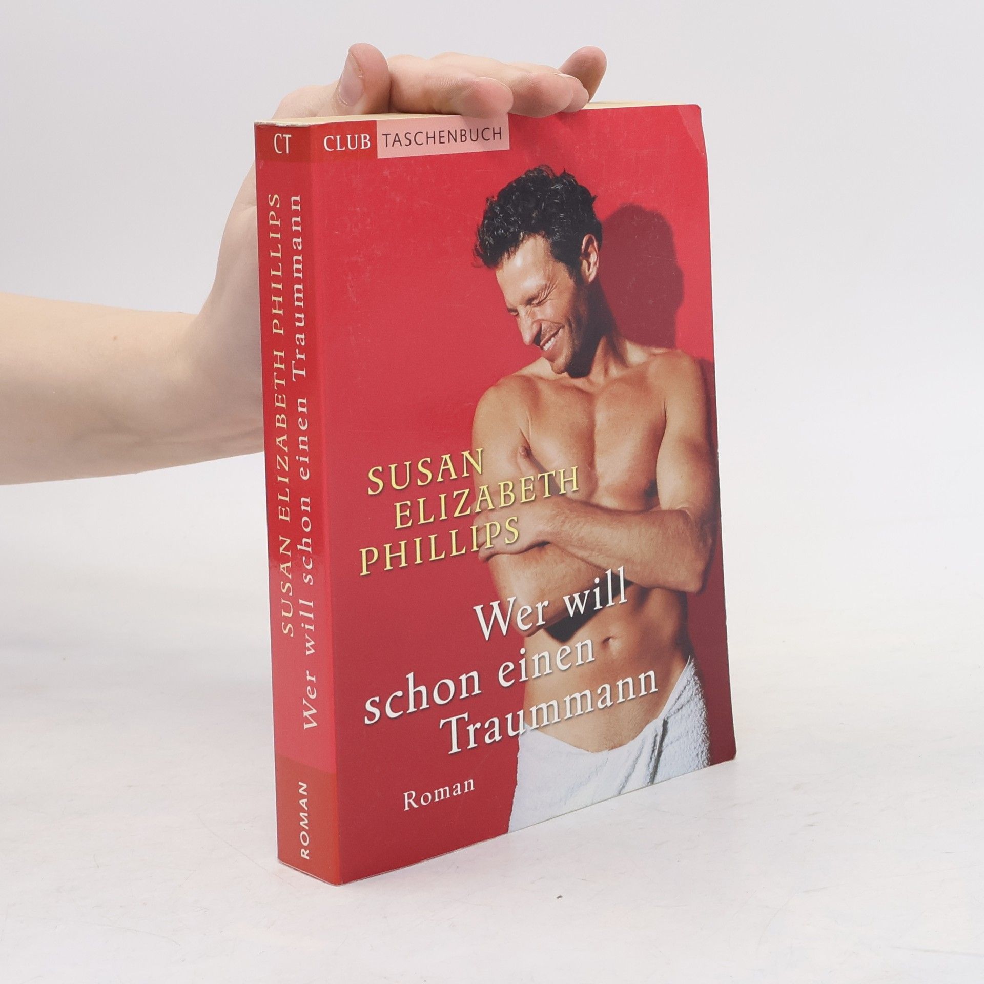 Susan Elizabeth Phillips Wer will schon einen Traummann