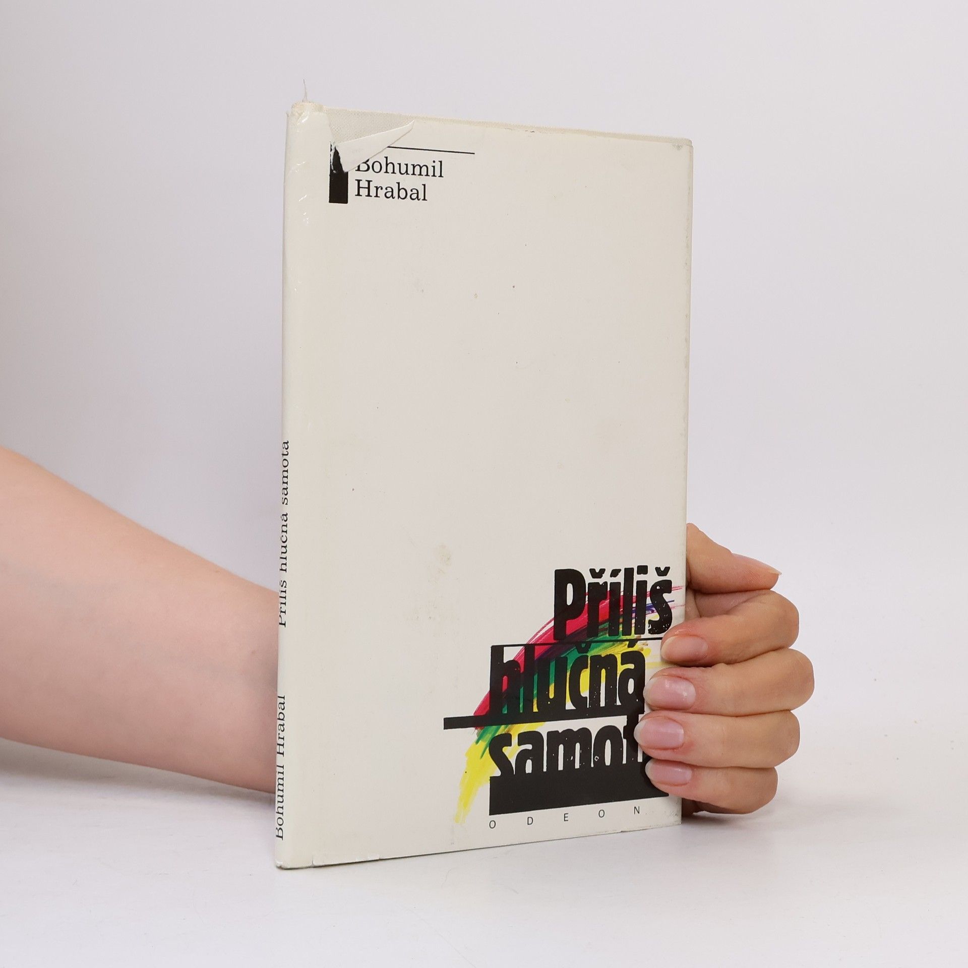 Bohumil Hrabal Příliš hlučná samota