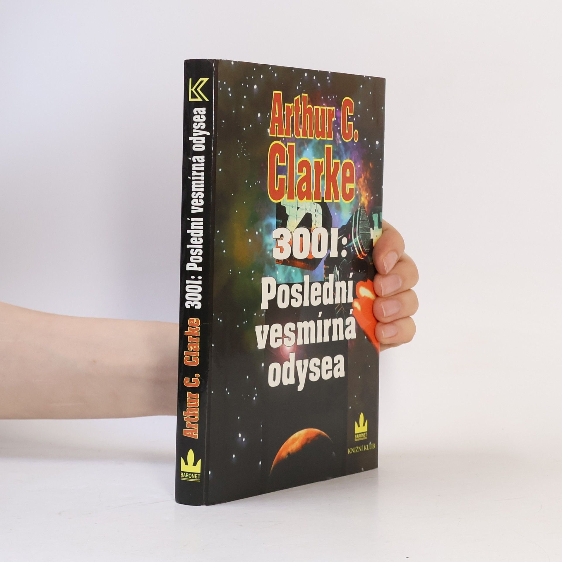 Arthur Charles Clarke 3001: Poslední vesmírná odysea