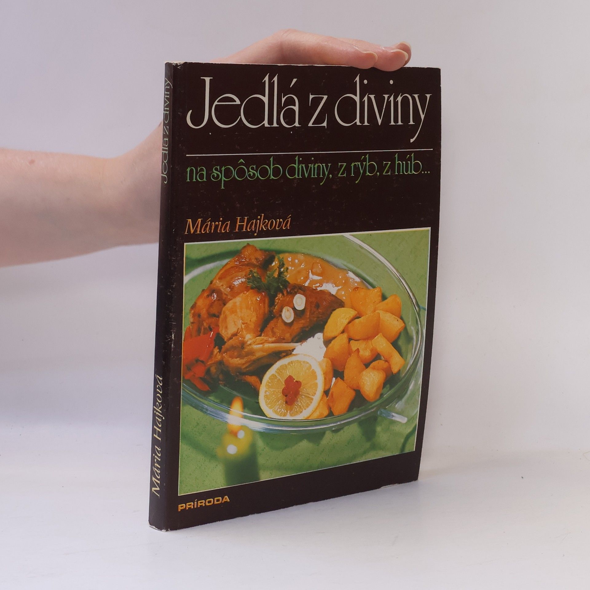 Mária Hajková Jedlá z diviny na spôsob diviny, z rýb, z húb...