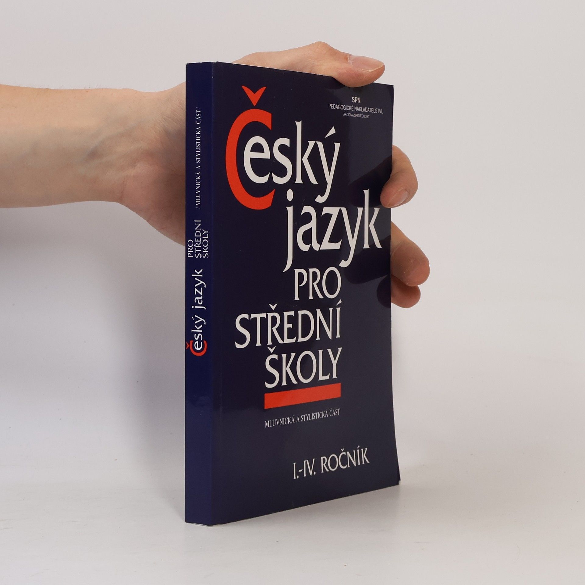 Kolektiv autorů Český jazyk pro střední školy I.-IV. ročník