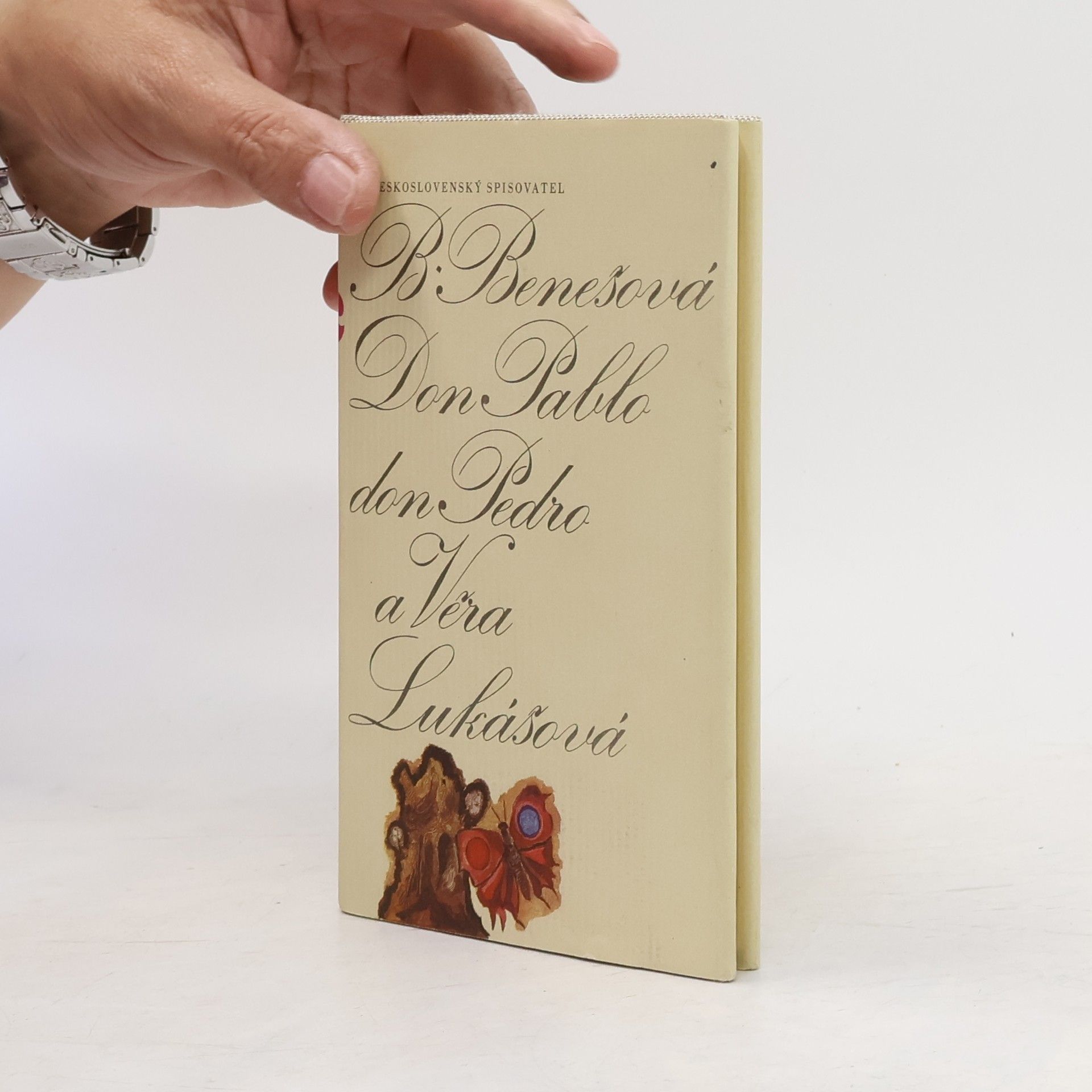 Božena Benešová Don Pablo, don Pedro a Věra Lukášová