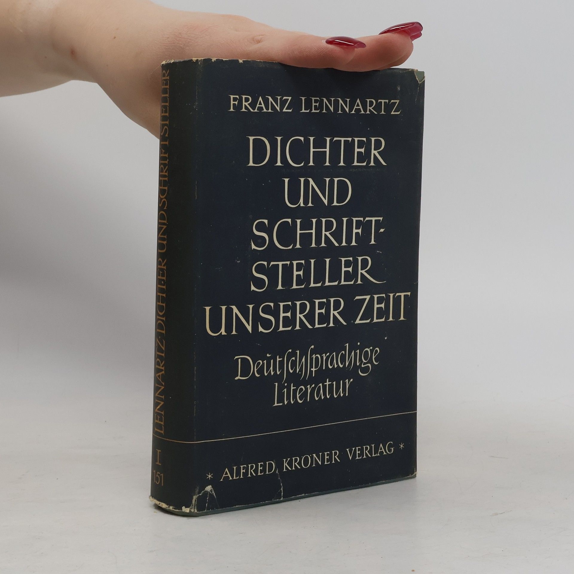 Franz Lennartz Deutsche Dichter und Schriftsteller unserer Zeit