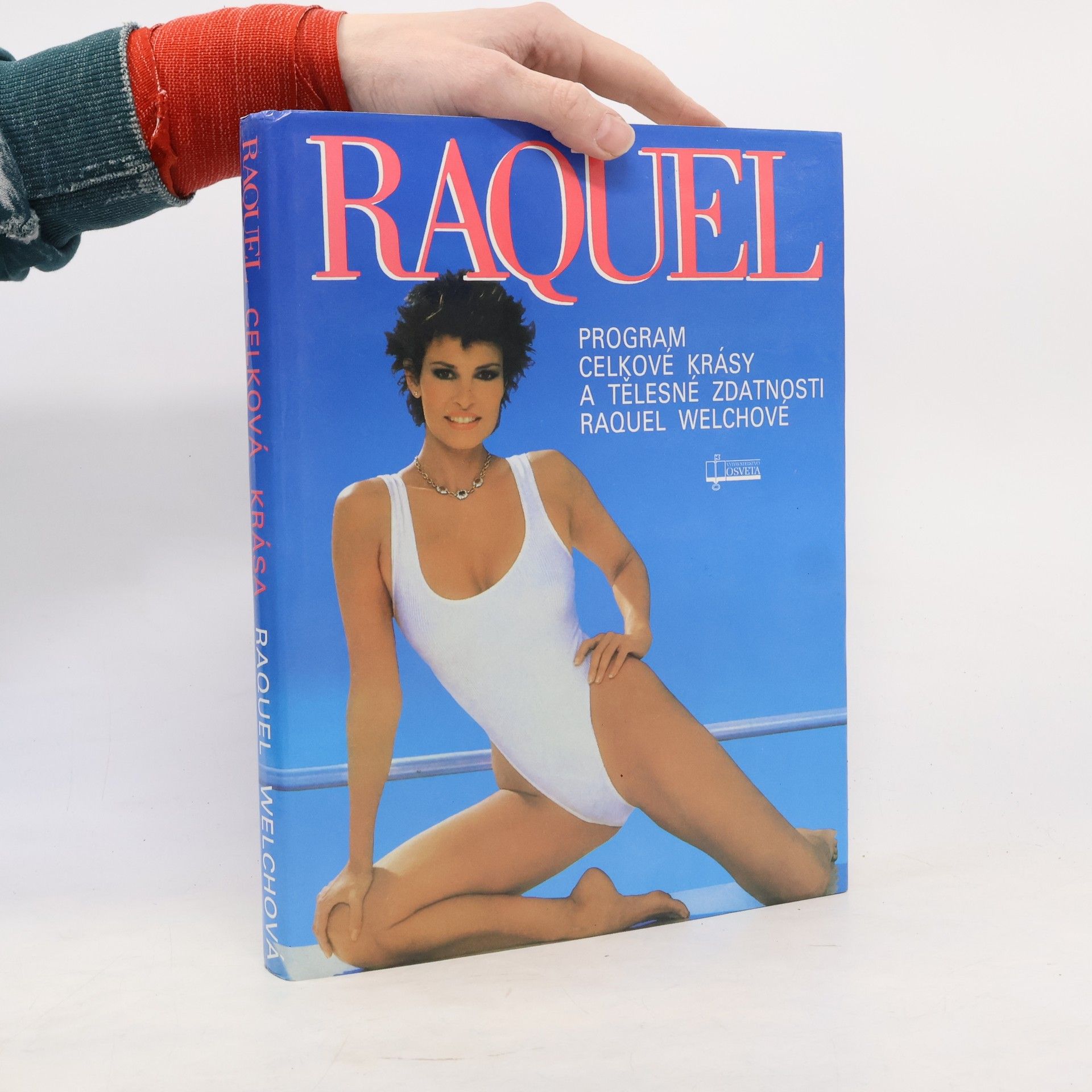 Raquel Welch Raquel: Program celkové krásy a tělesné zdatnosti Raquel Welchové