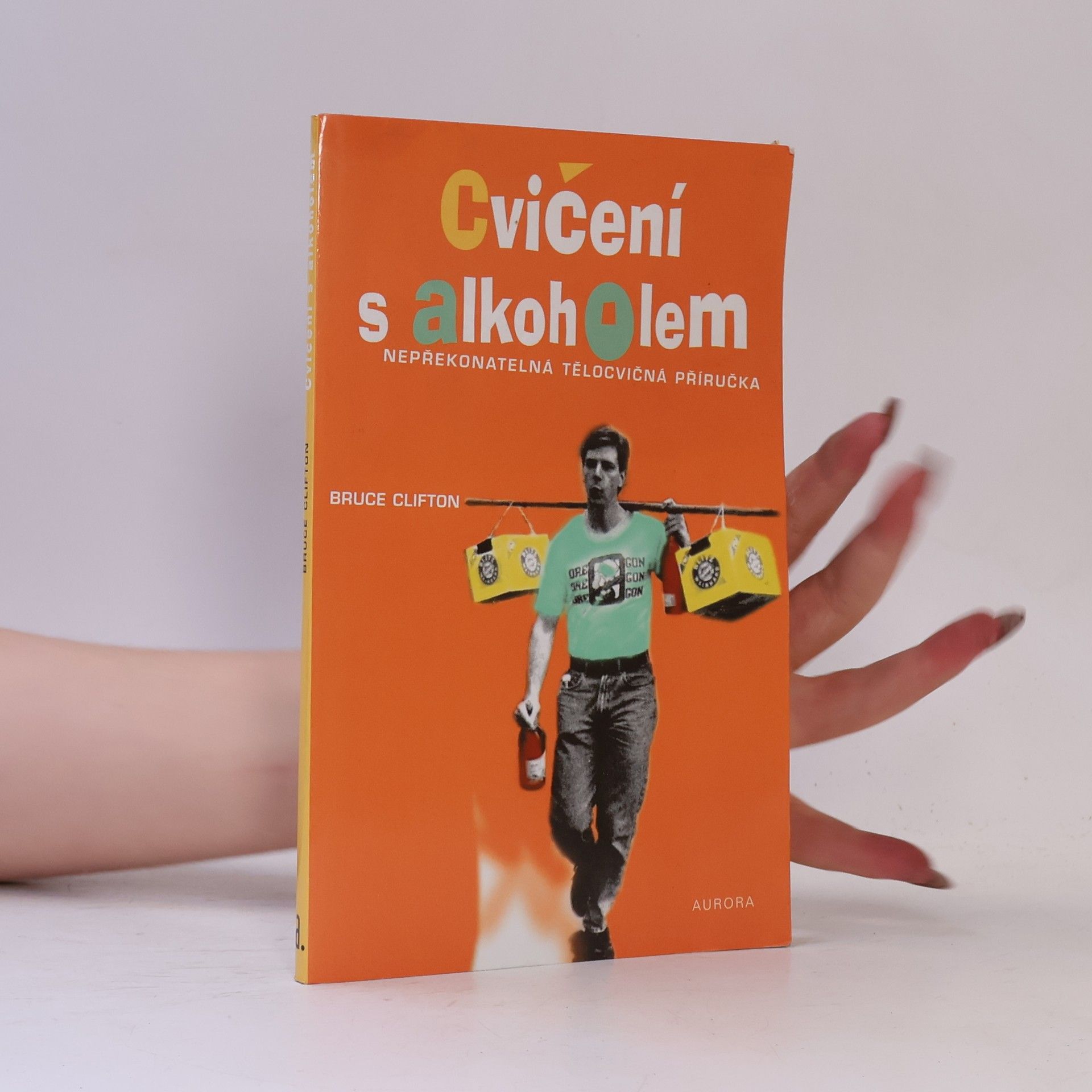 Bruce Clifton Cvičení s alkoholem
