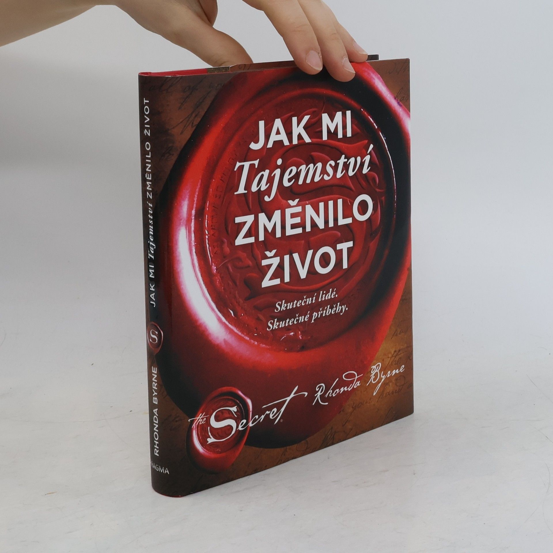 Rhonda Byrne Jak mi Tajemství změnilo život