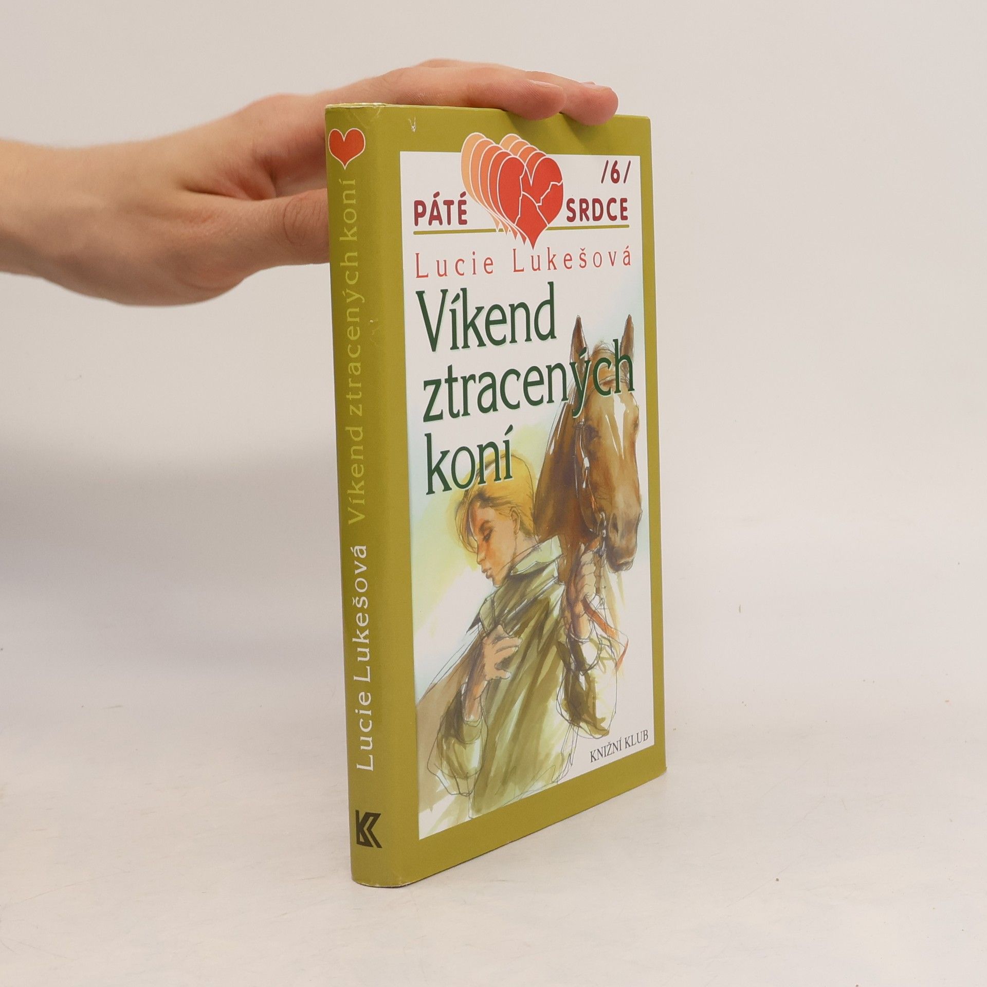 Lucie Lukešová Víkend ztracených koní