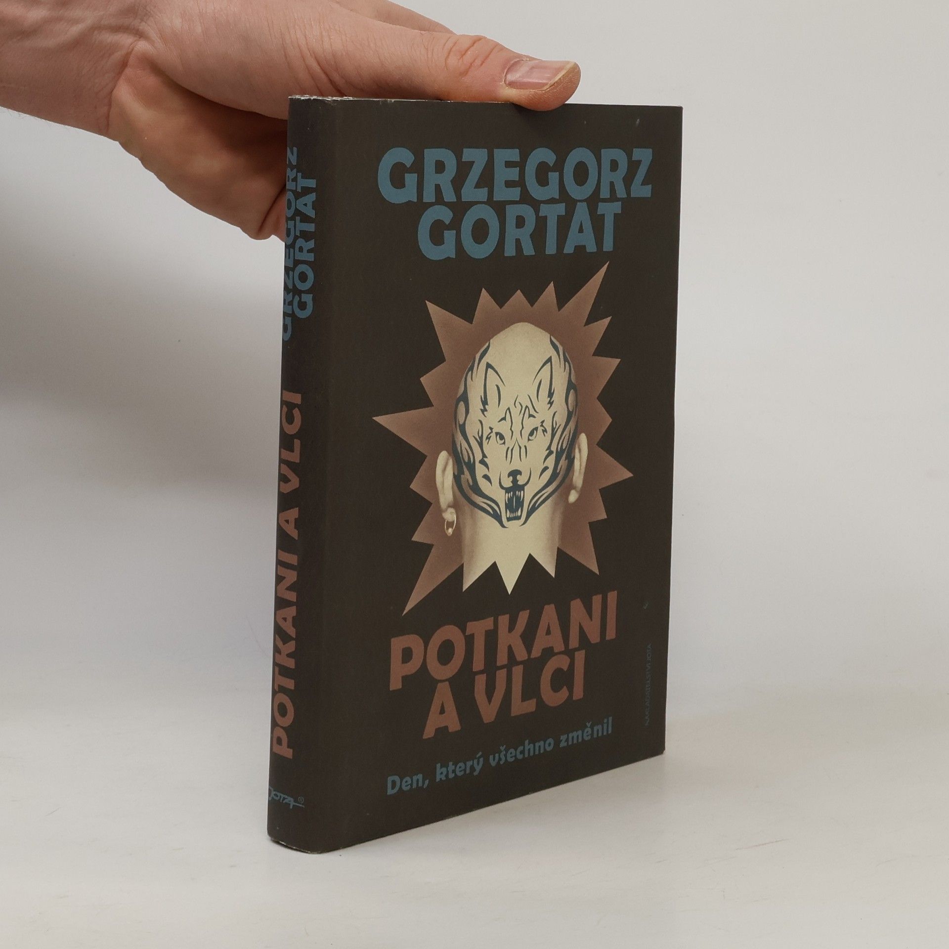 Grzegorz Gortat Potkani a vlci: Den, který všechno změnil