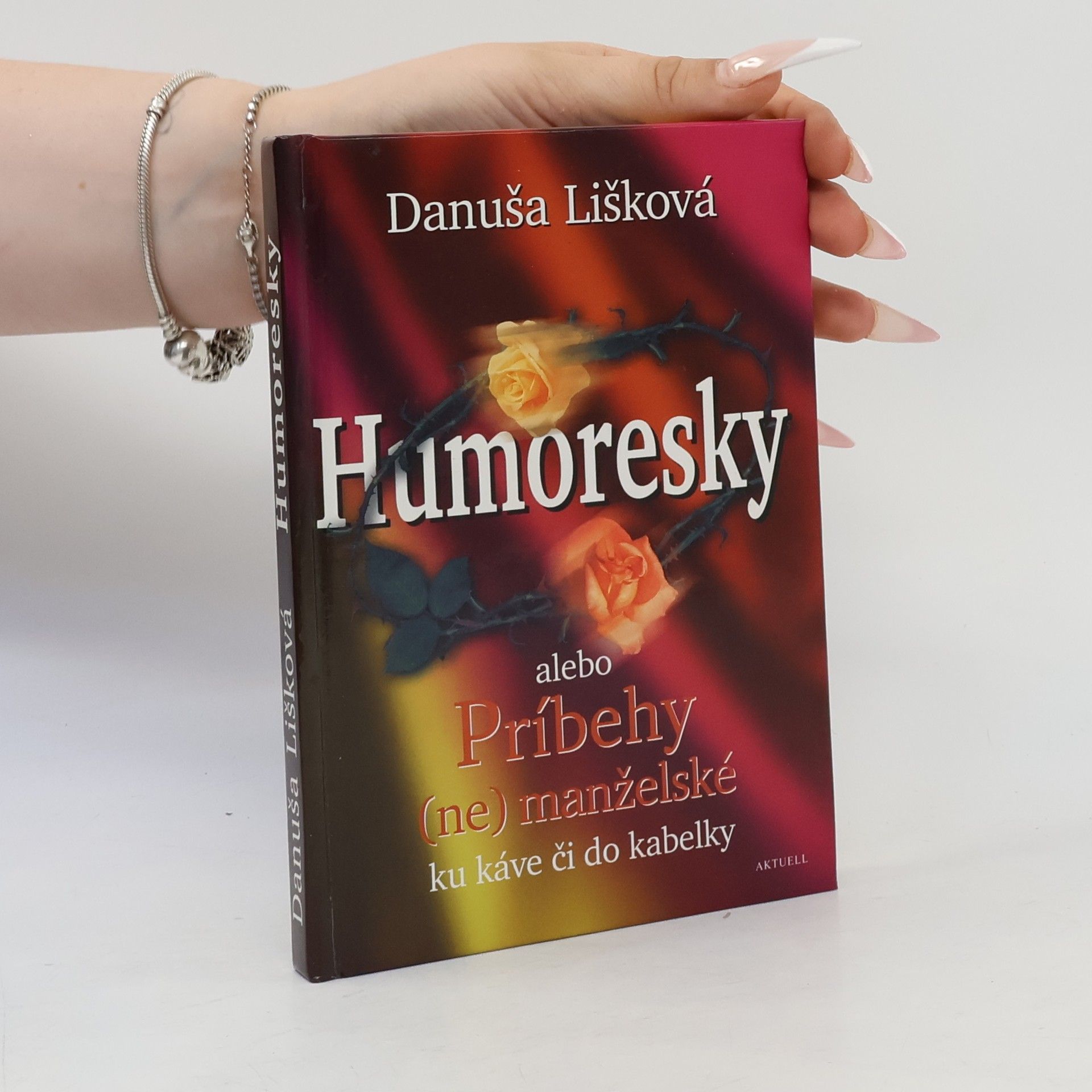 Danuša Lišková Humoresky alebo Príbehy (ne)manželské ku káve či do kabelky
