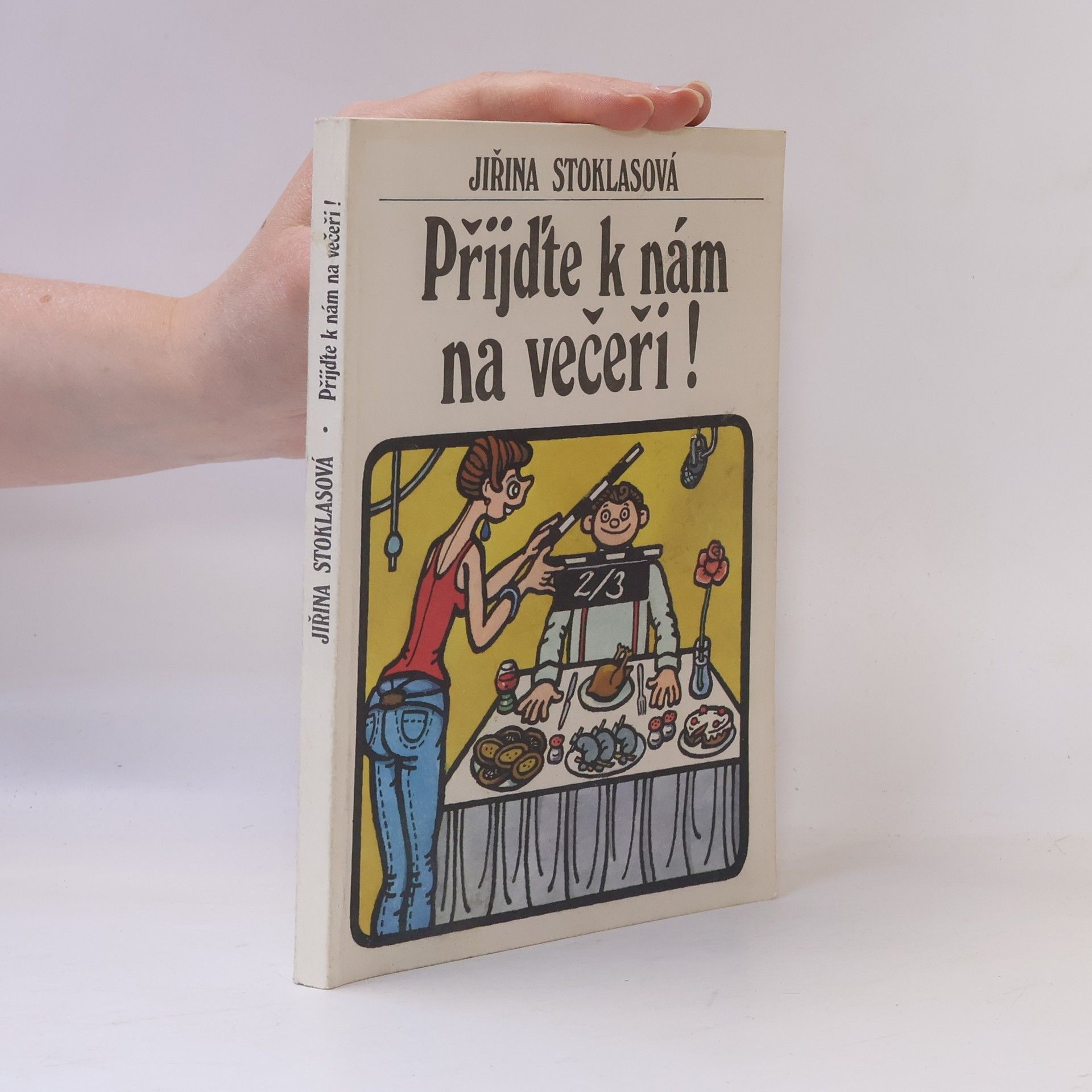 Jiřina Stoklasová Přijďte k nám na večeři!