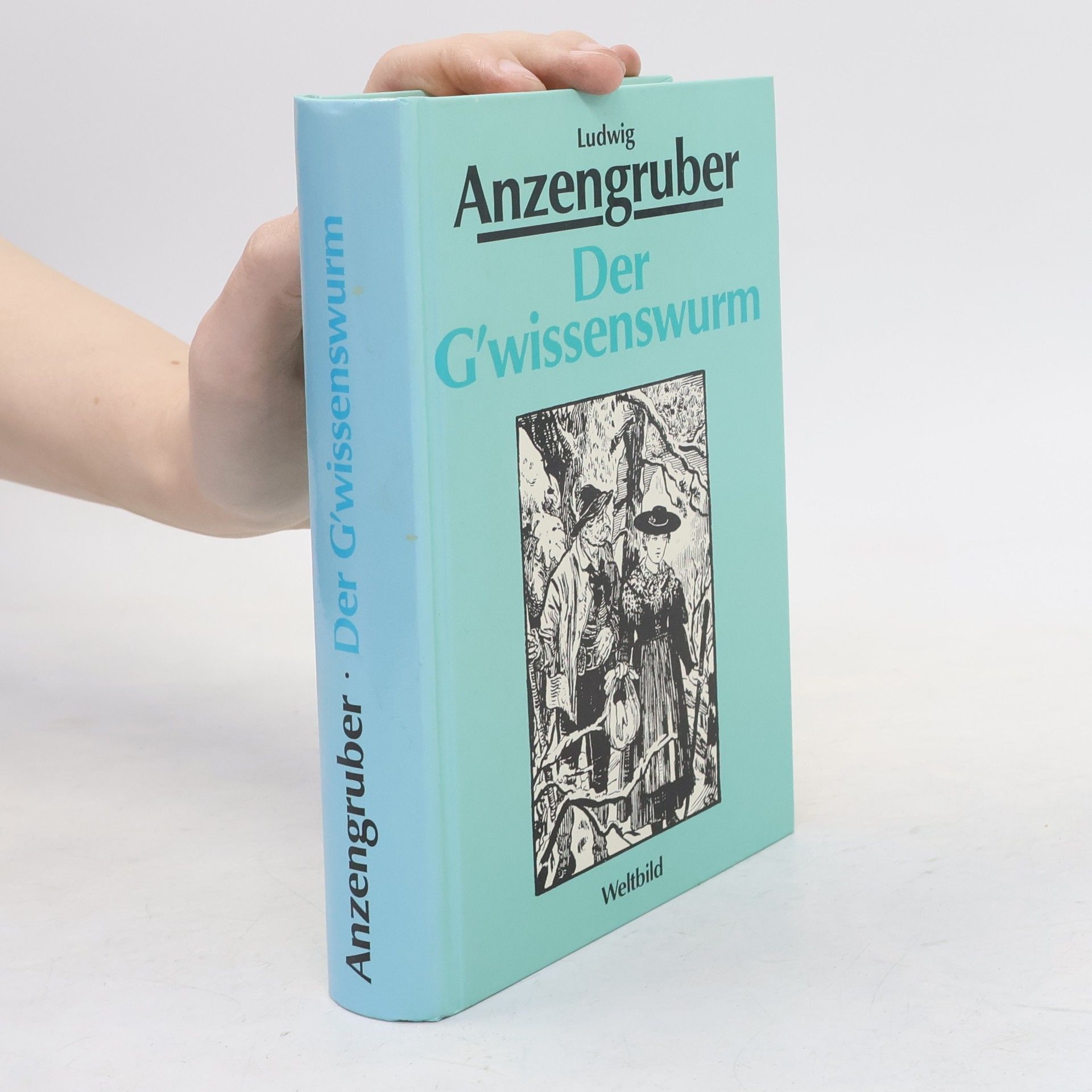 Ludwig Anzengruber Der G'wissenswurm