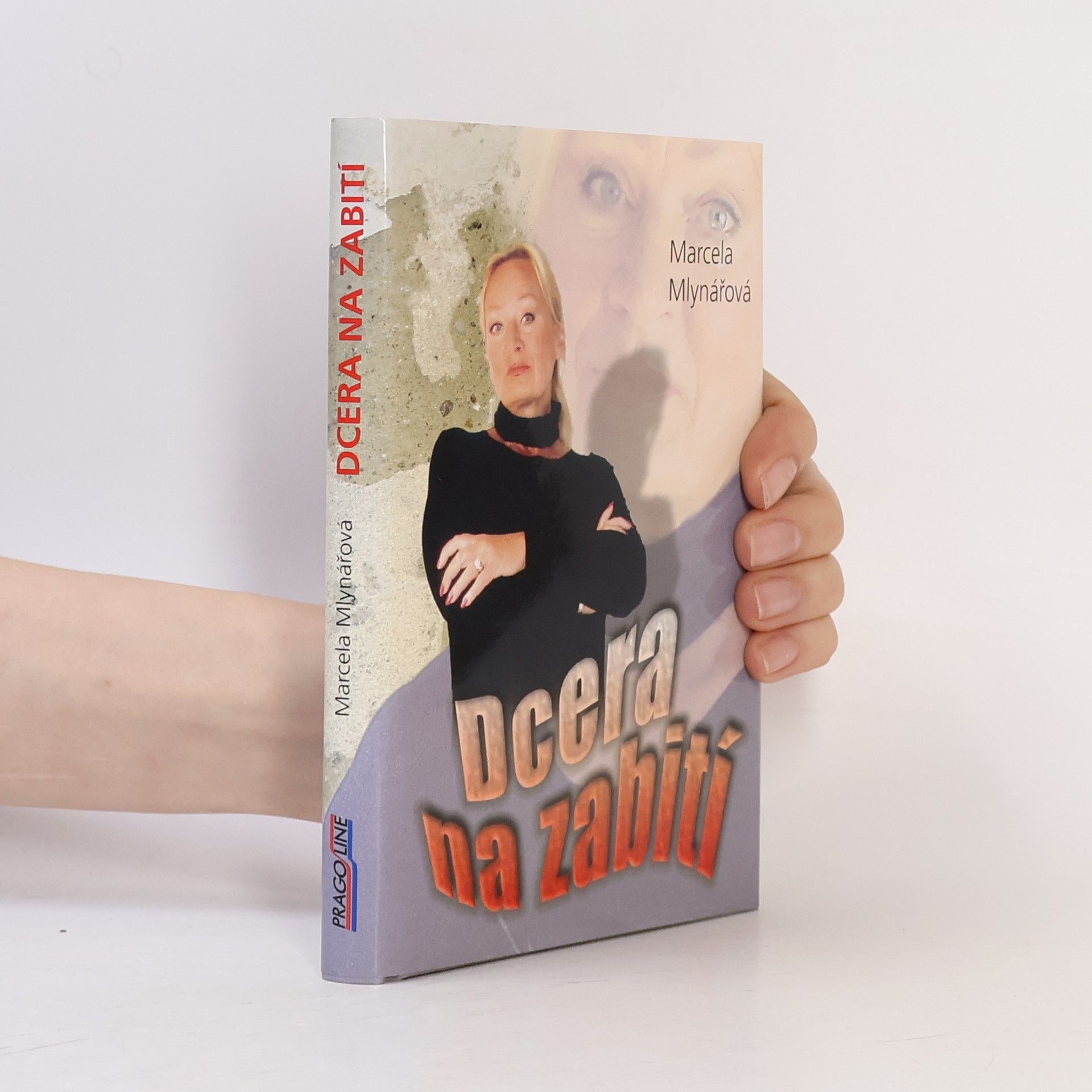 Marcela Mlynářová Dcera na zabití