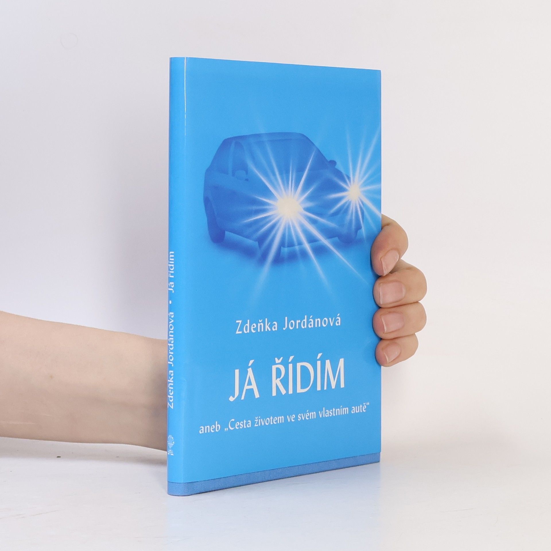 Zdeňka Jordánová Já řídím, aneb, "Cesta životem ve svém vlastním autě"