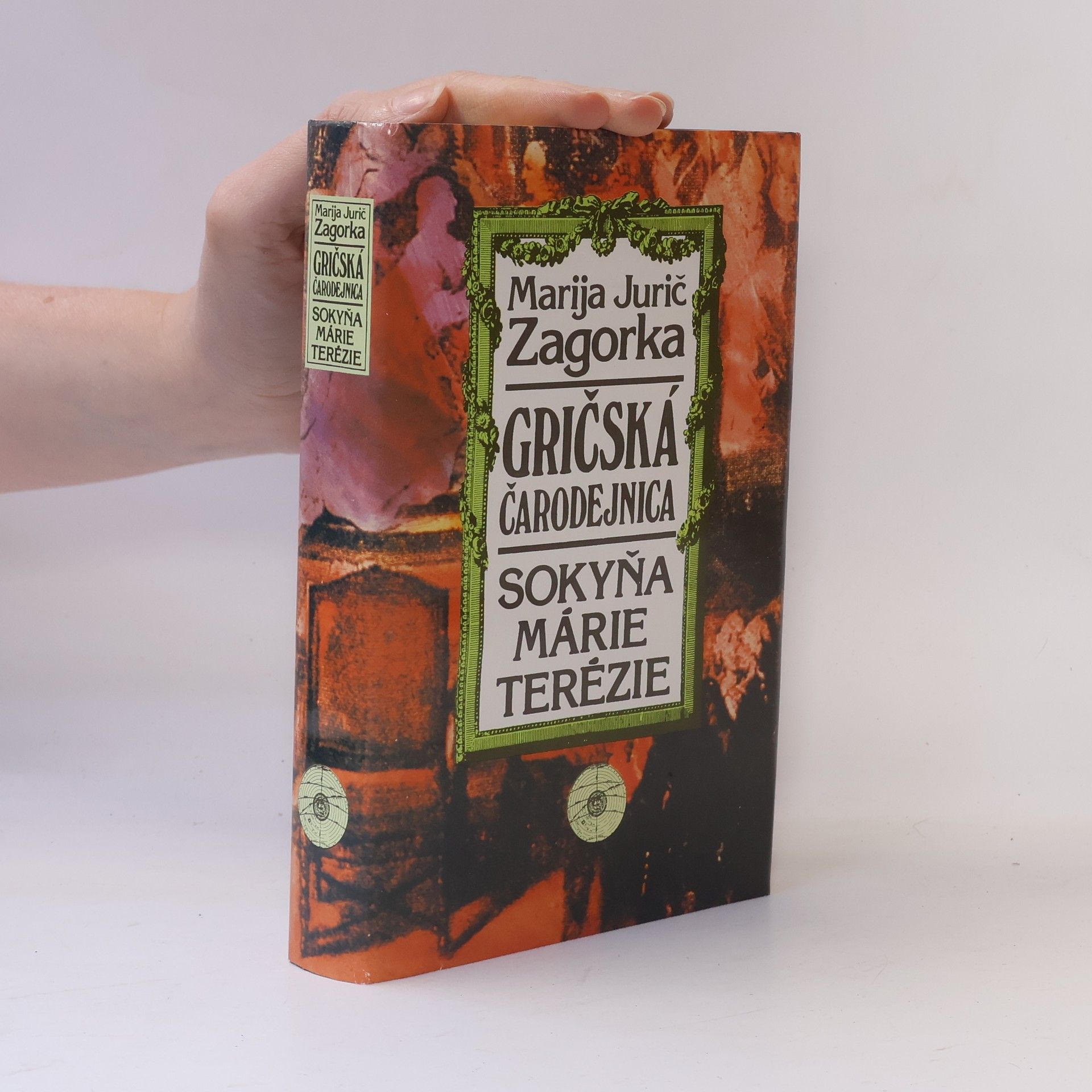 Marija Jurić Zagorka Gričská čarodejnica III. - Sokyňa Márie Terézie