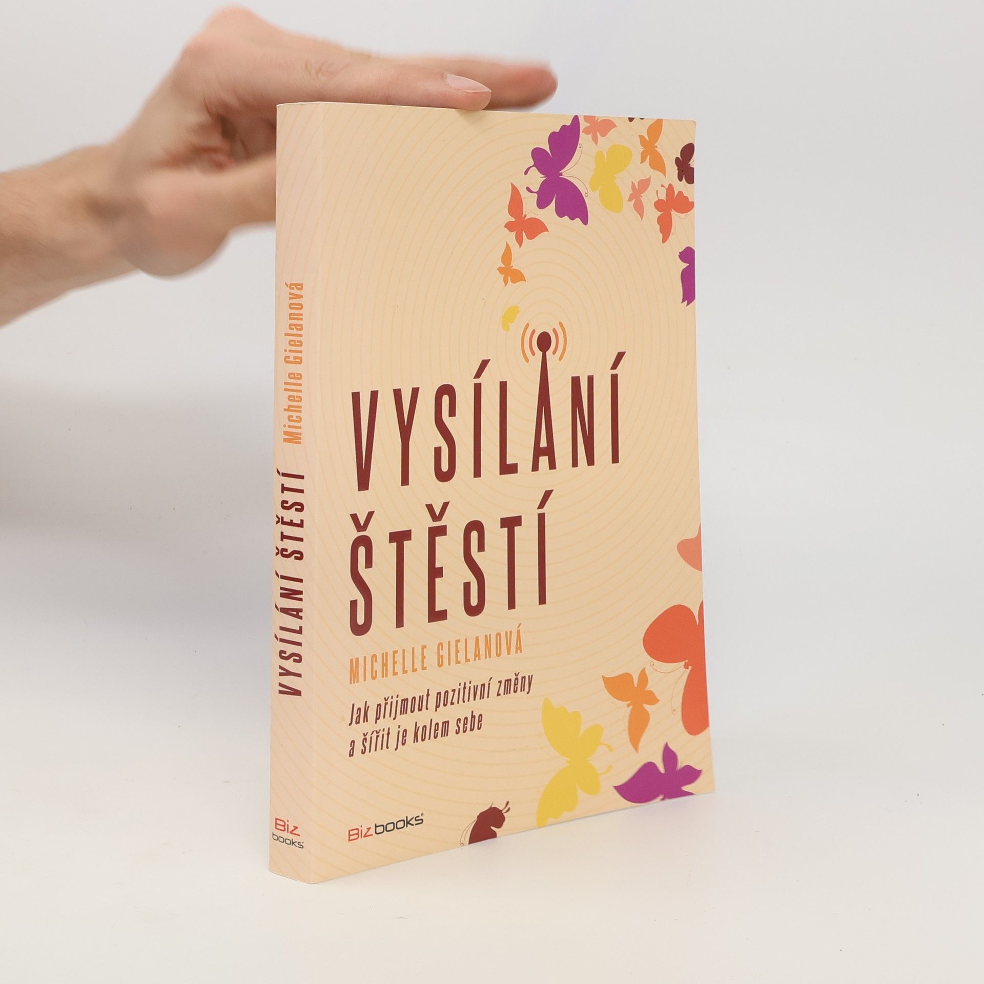 Michelle Gielan Vysílání štěstí