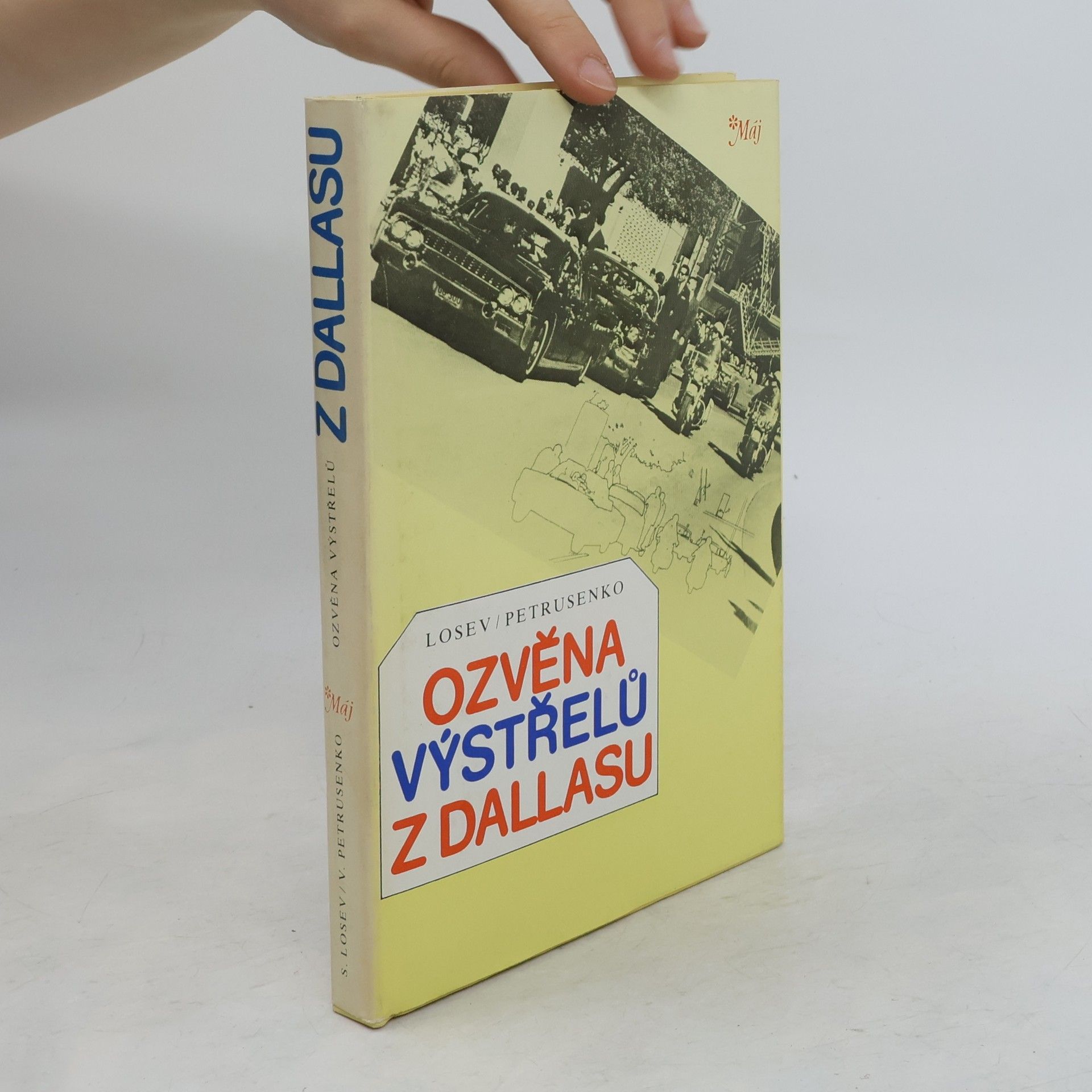 Sergej Losev Ozvěna výstřelů z Dallasu