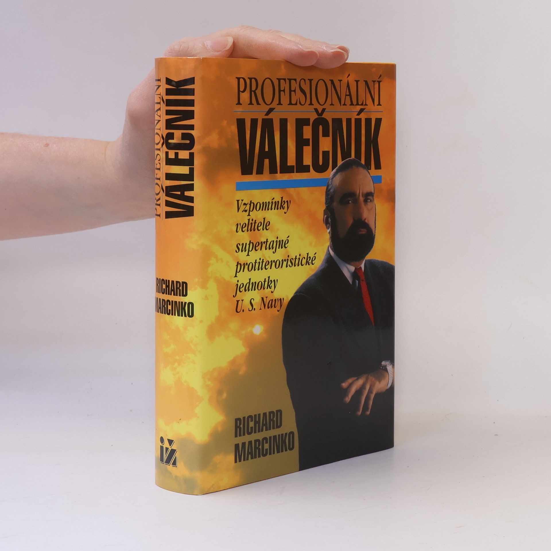 Richard Marcinko Profesionální válečník. Vzpomínky velitele supertajné protiteroristické jednotky U.S. Navy
