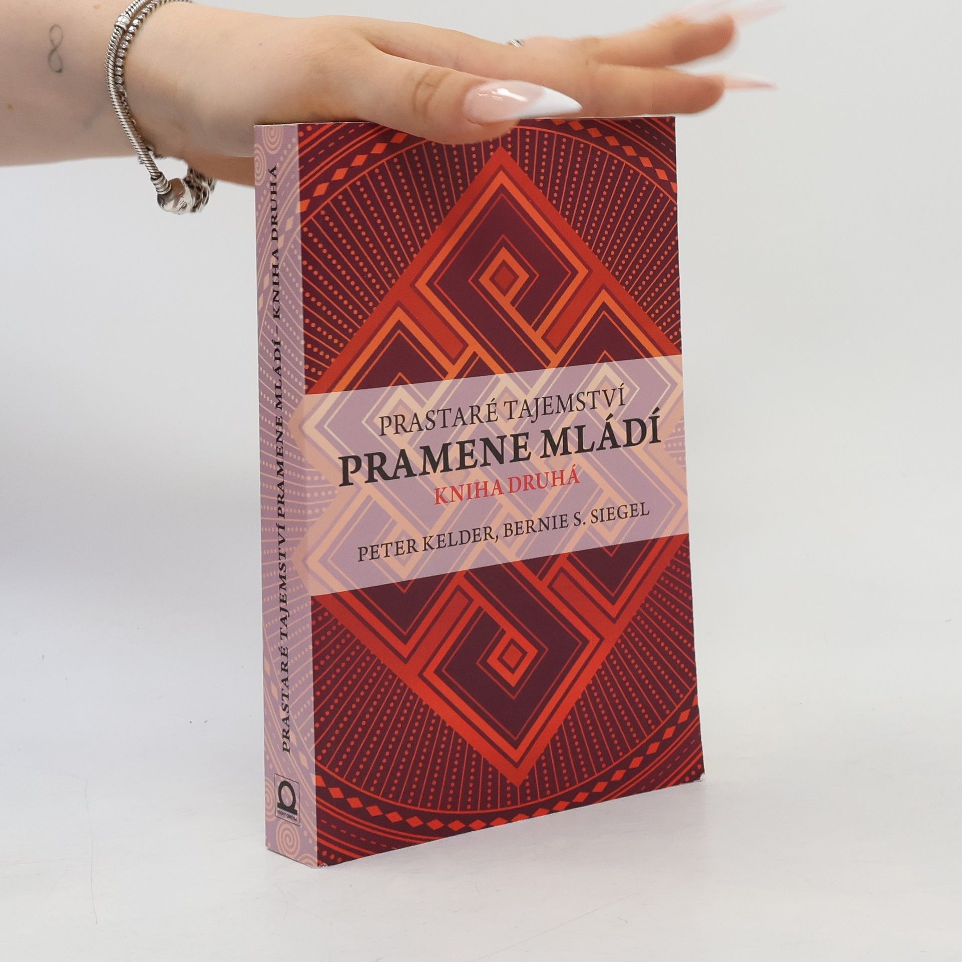 Bernie S. Siegel Prastaré tajemství pramene mládí. 2. díl.