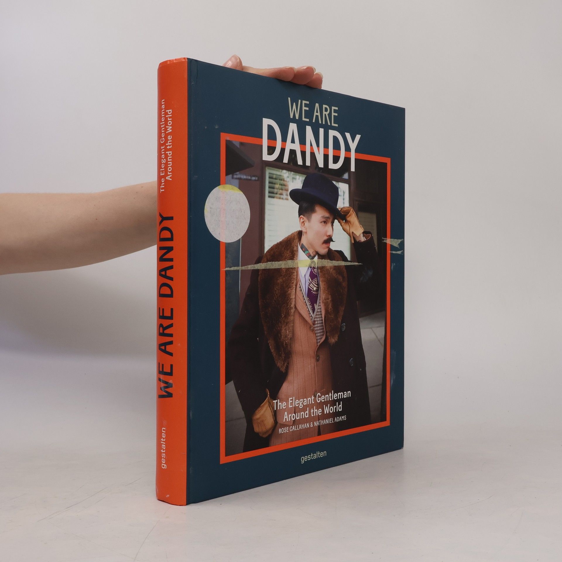 Rose Callahan We are Dandy: The elegant gentleman around the world