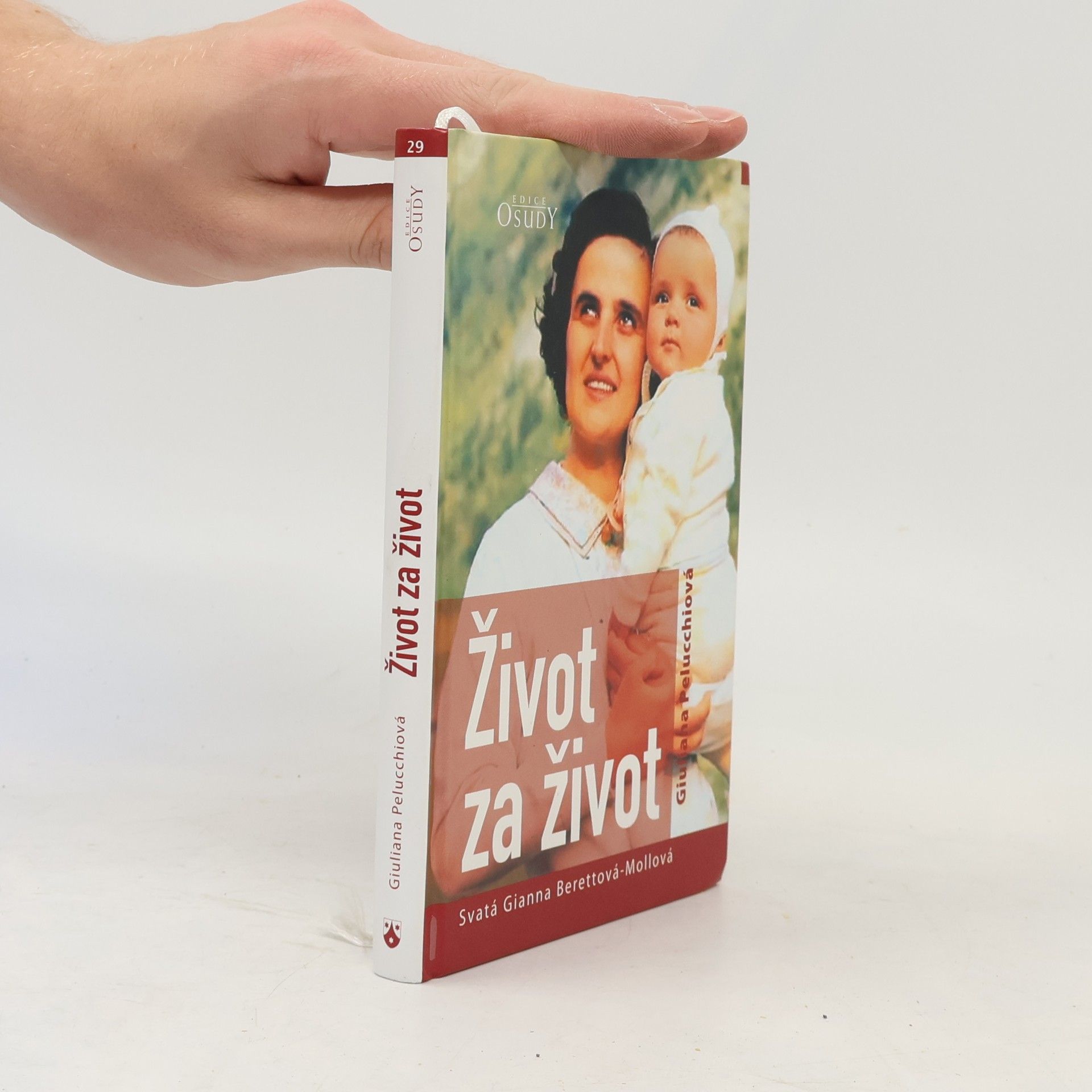 Giuliana Pelucchi Život za život: Svatá Gianna Berettová-Mollová
