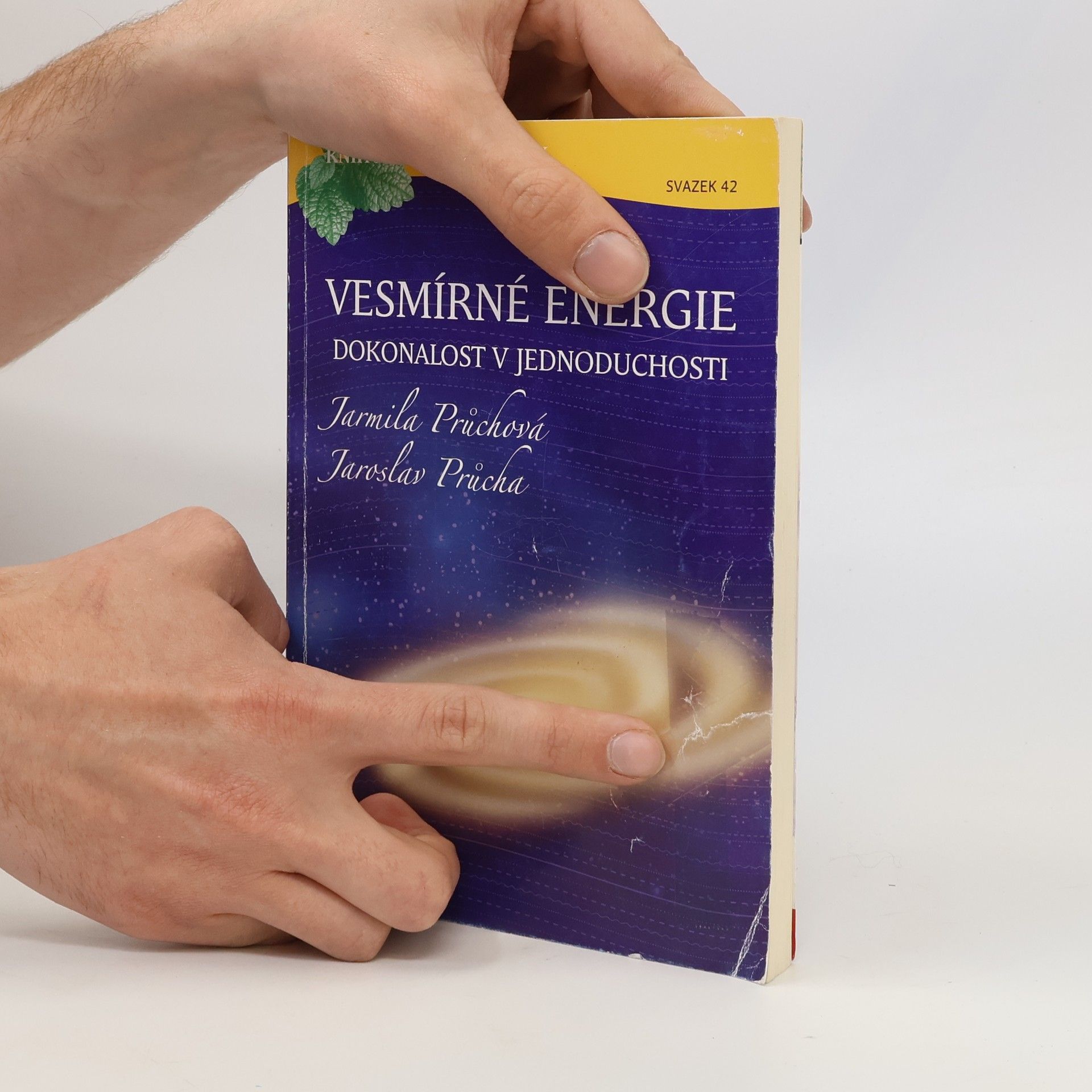 Jarmila Průchová Vesmírné energie : dokonalost v jednoduchosti