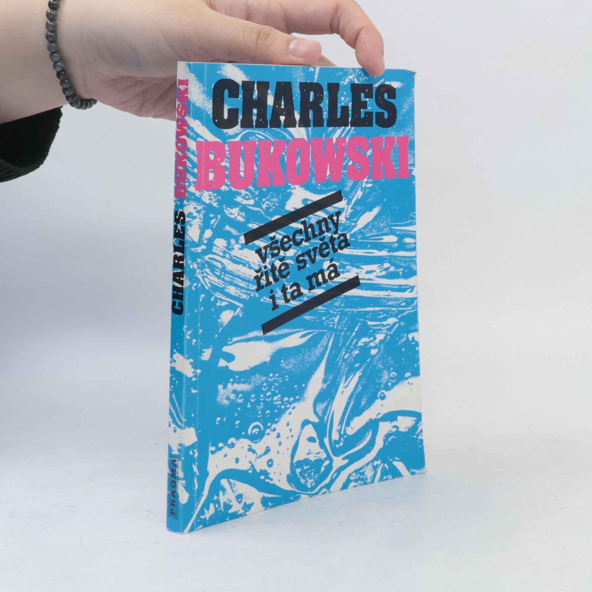 Charles Bukowski Všechny řitě světa i ta má