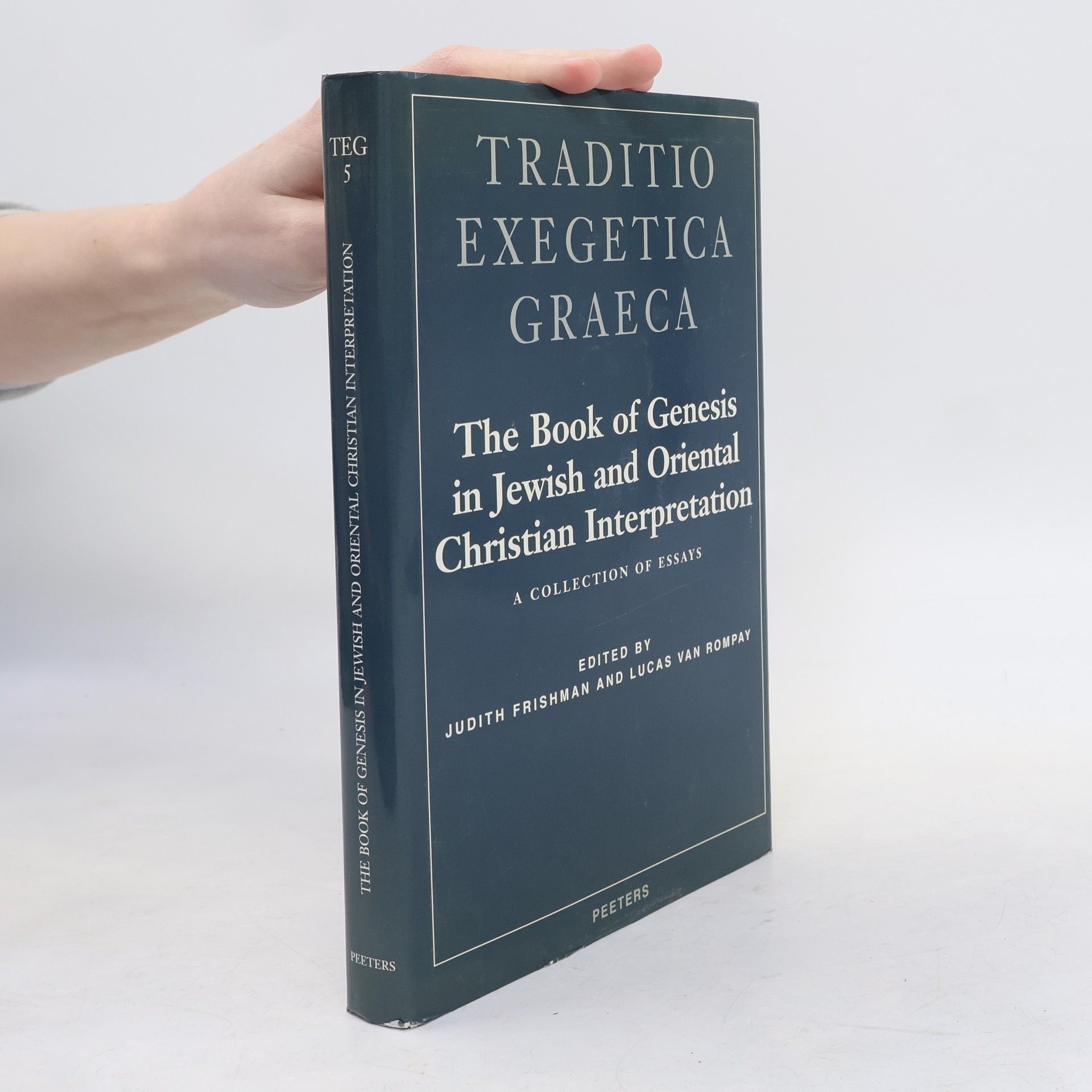 Lucas van Rompay Traditio Exegetica Graeca - 5: The Book of Genesis in Jewish and Oriental Christian Interpretation