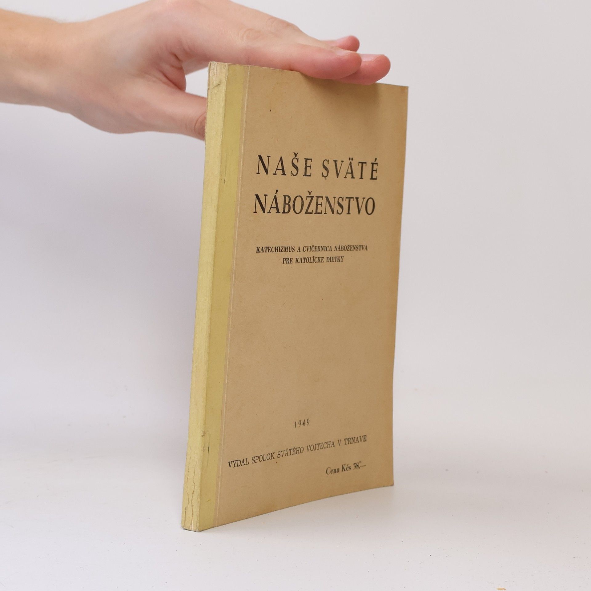 Autorenkollektiv Naše svaté náboženstvo