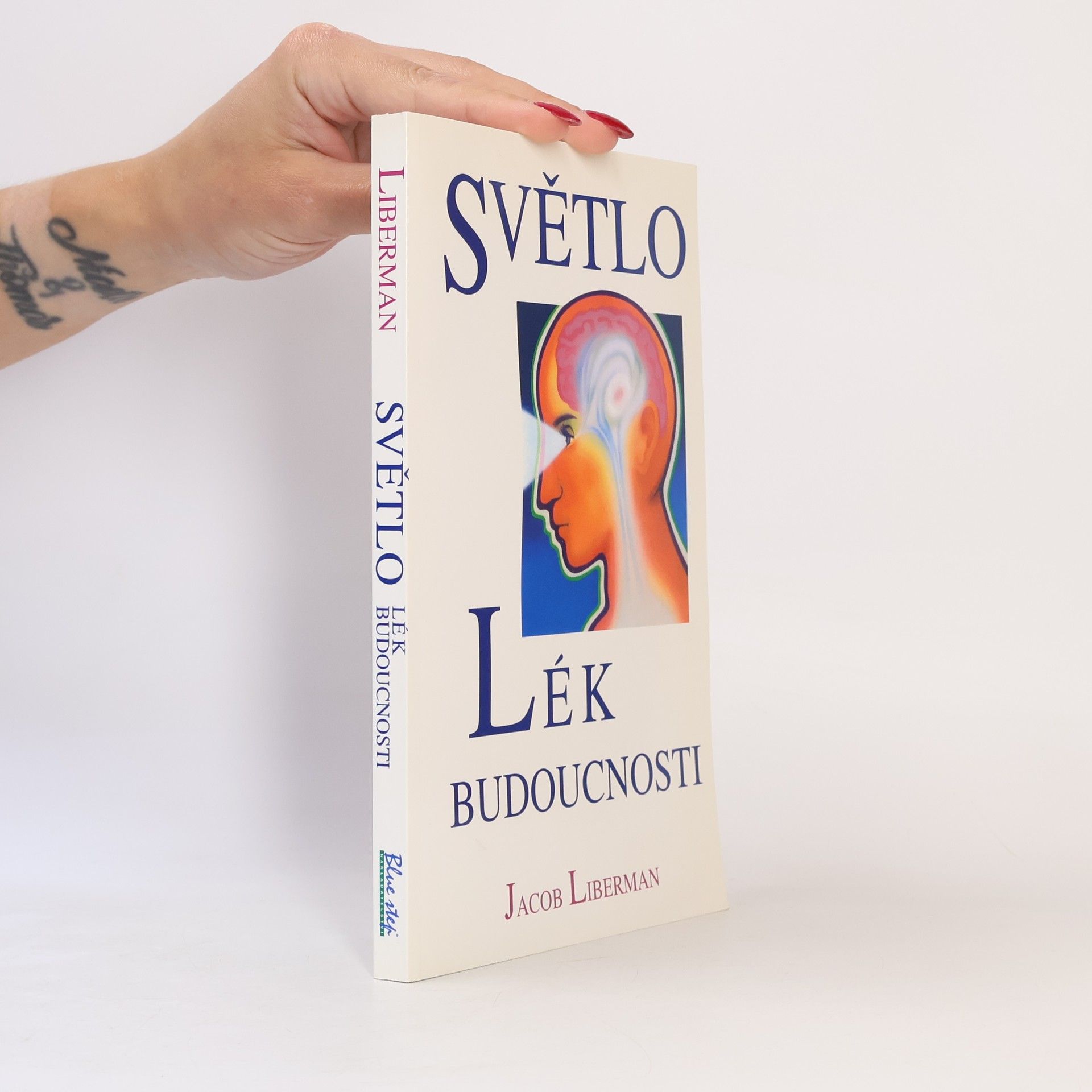 Jacob Liberman Světlo. Lék budoucnosti
