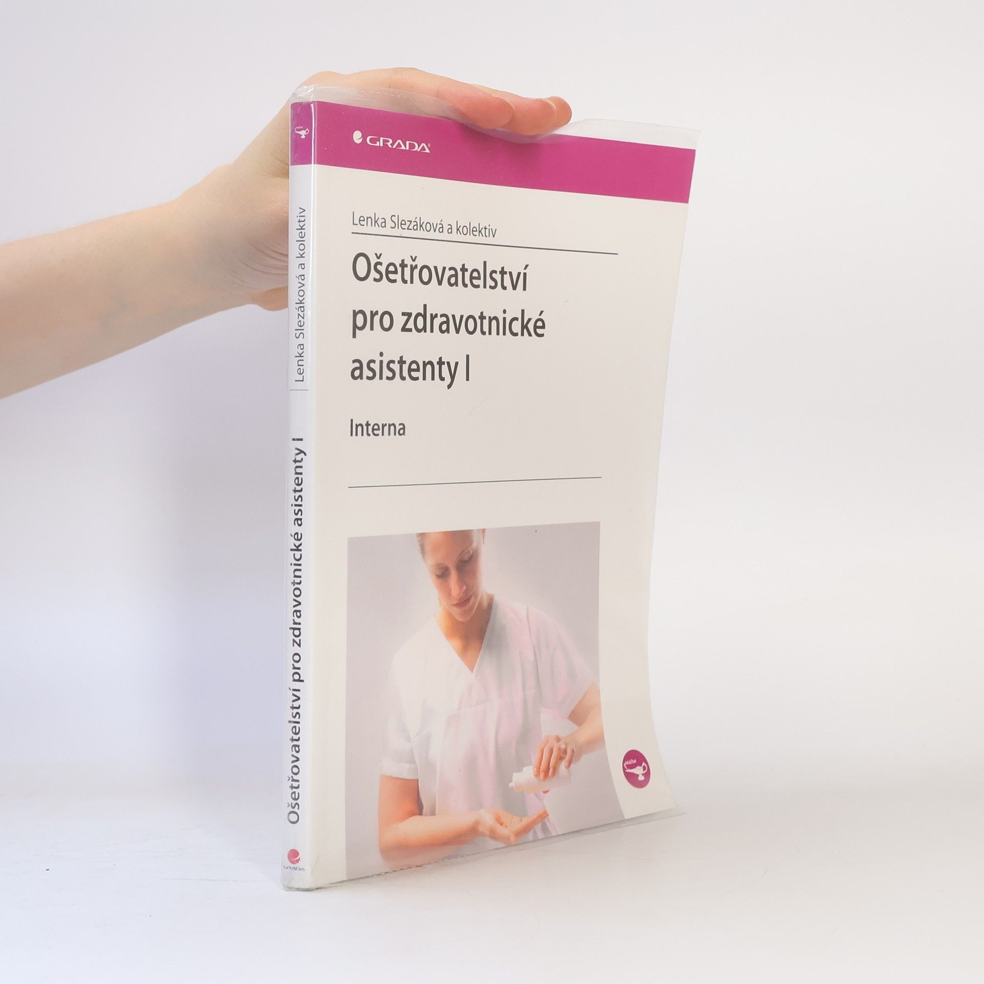 Renáta Hernová Ošetřovatelství pro zdravotnické asistenty I