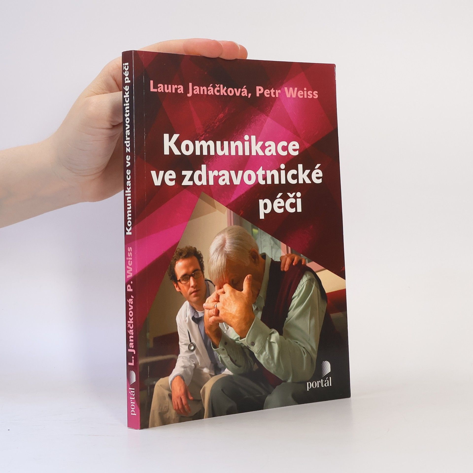 Petr Weiss Komunikace ve zdravotnické péči