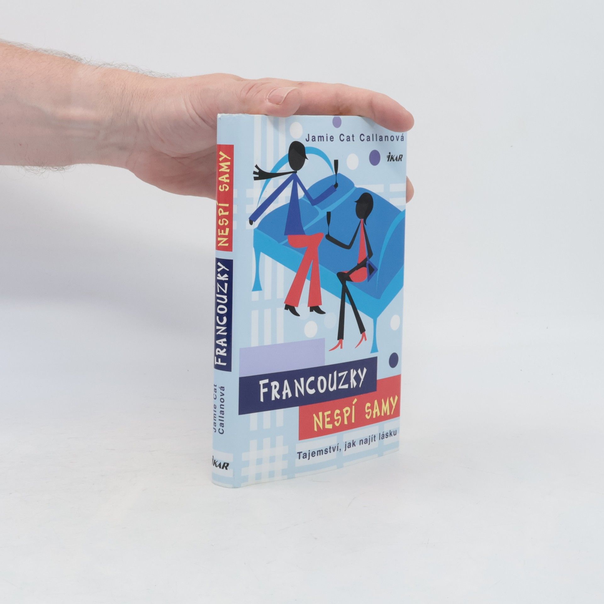 Jamie Callan Francouzky nespí samy. Tajemství, jak najít lásku