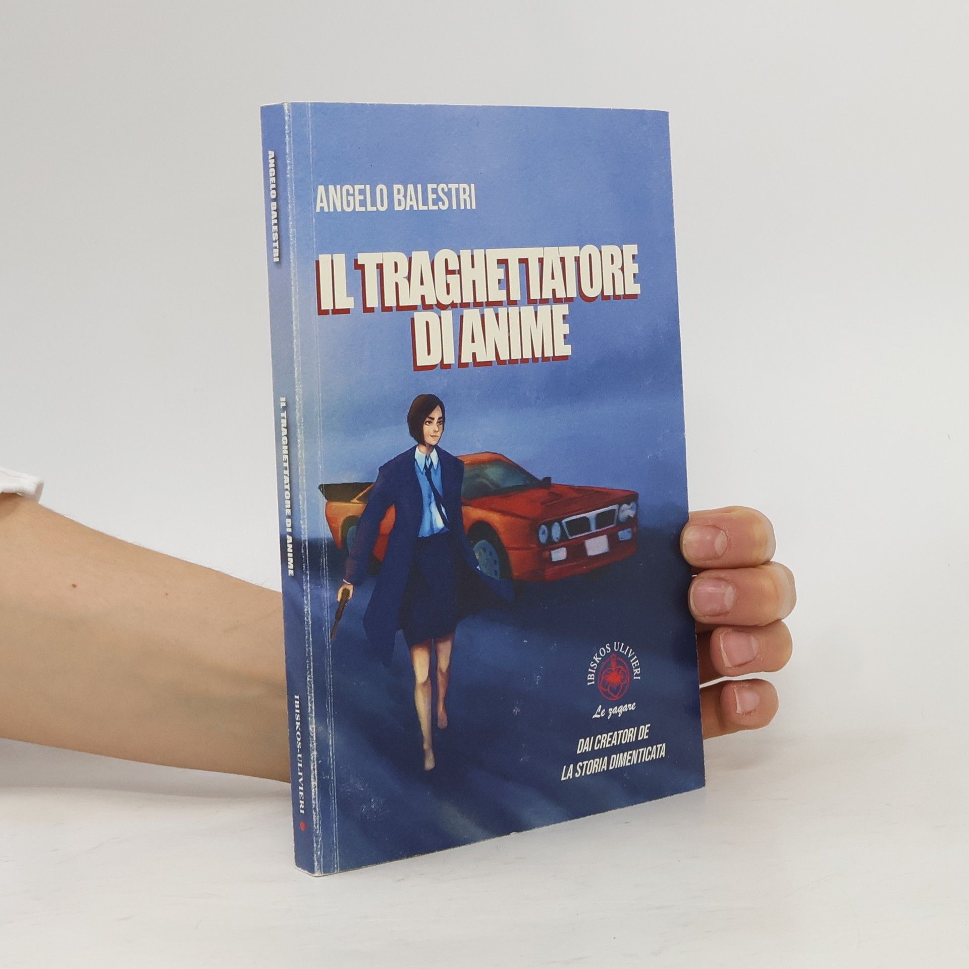 Angelo Balestri Le zagare: Il traghettatore di anime. Dai creatori de la storia dimenticata