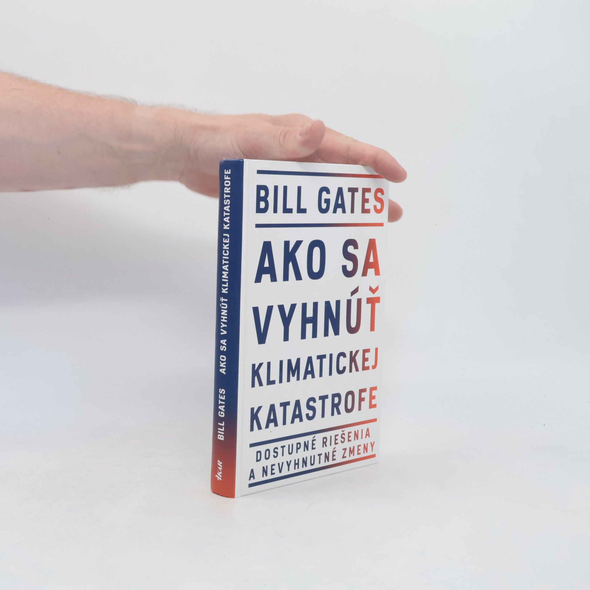 Bill Gates Ako sa vyhnúť klimatickej katastrofe