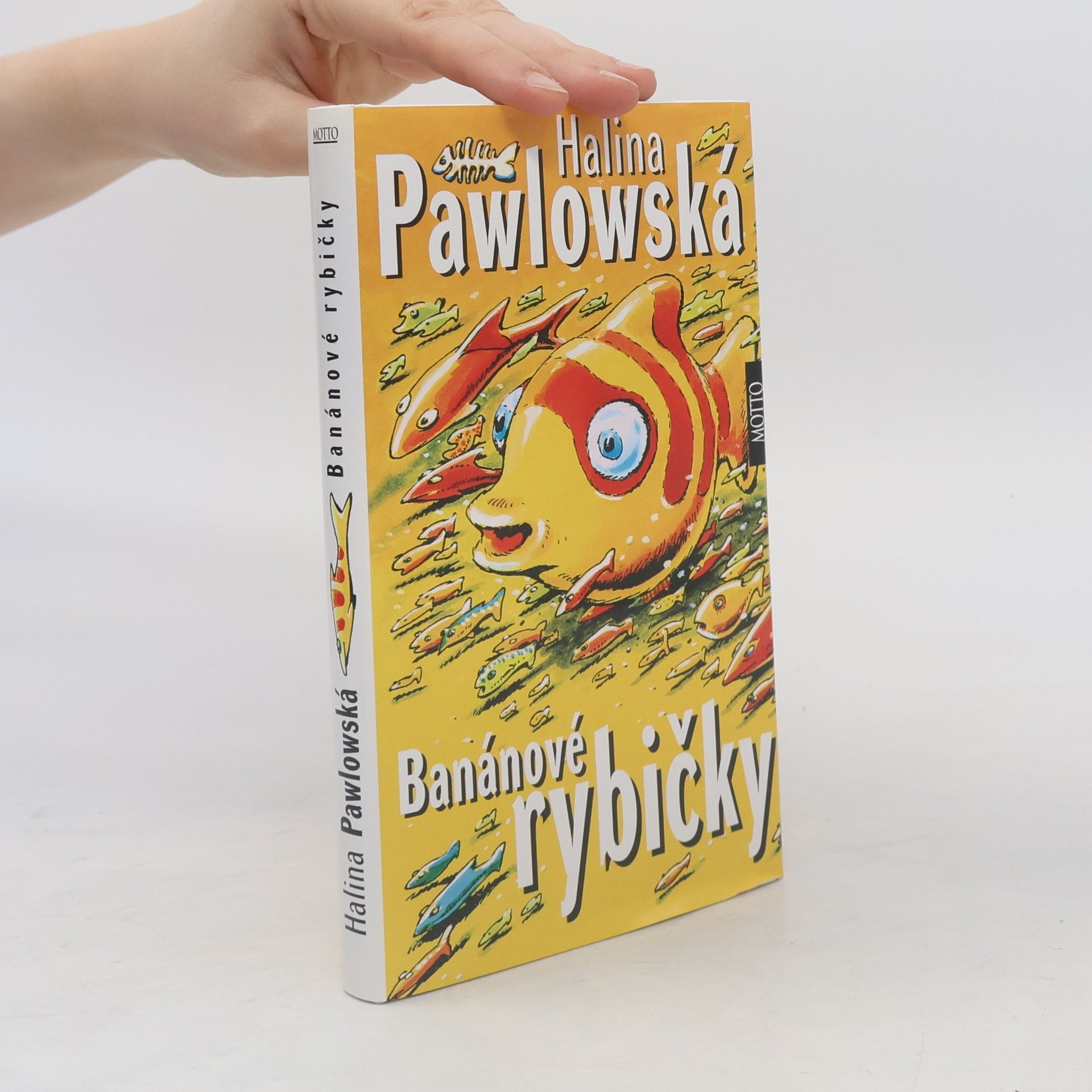 Halina Pawlowská Banánové rybičky
