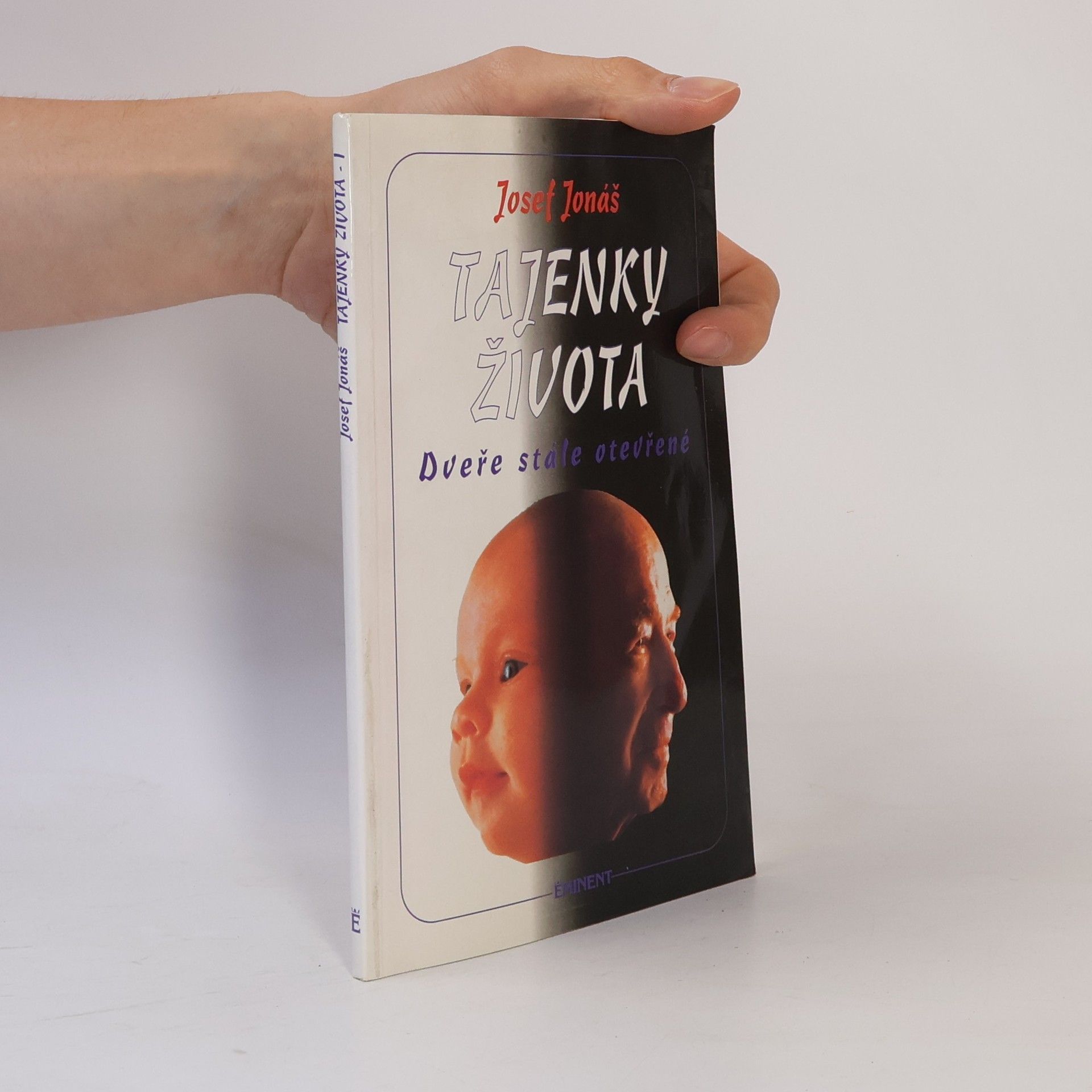 Josef Jonáš Tajenky života. Dveře stále otevřené