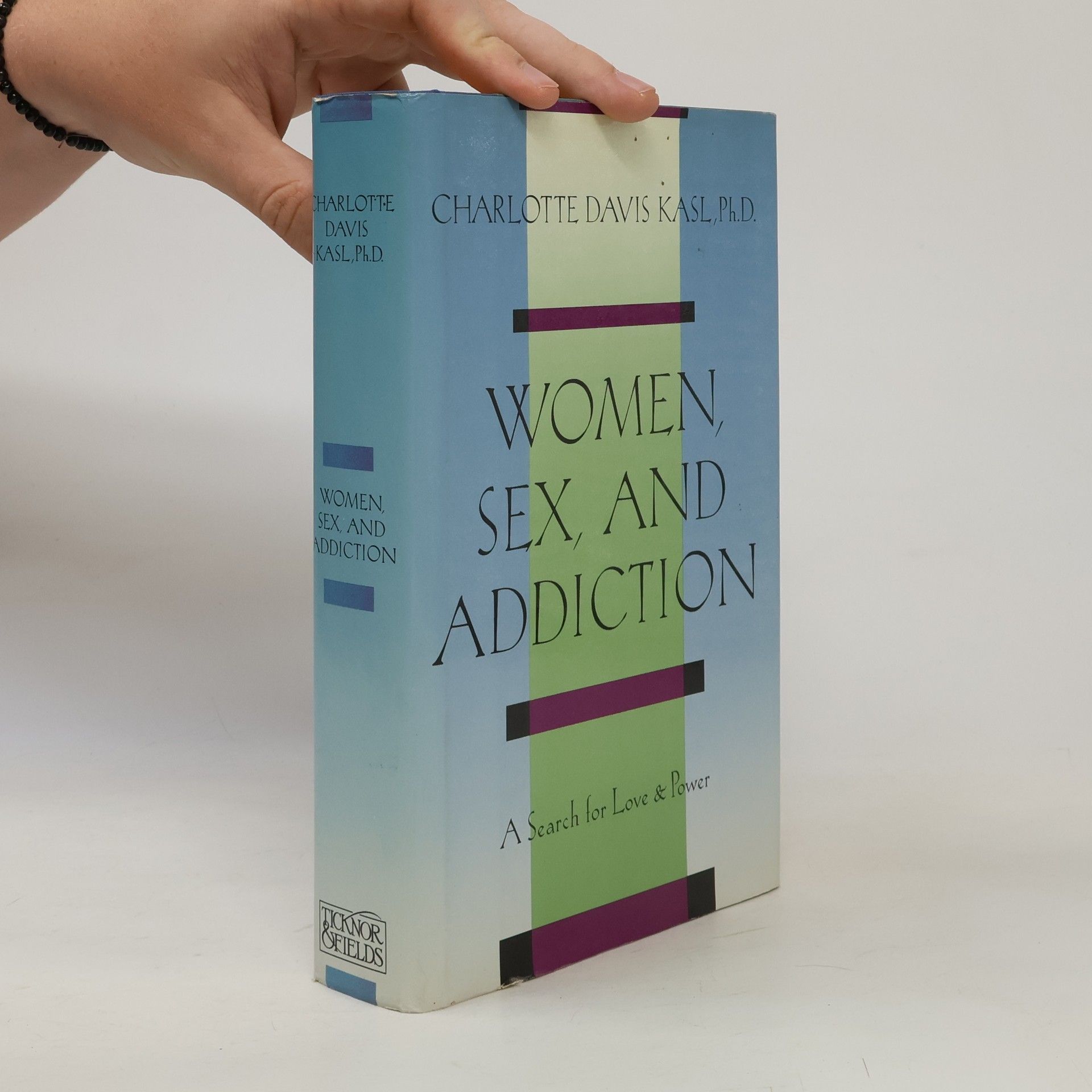 Charlotte Davis Kasl Women, Sex and Addiction