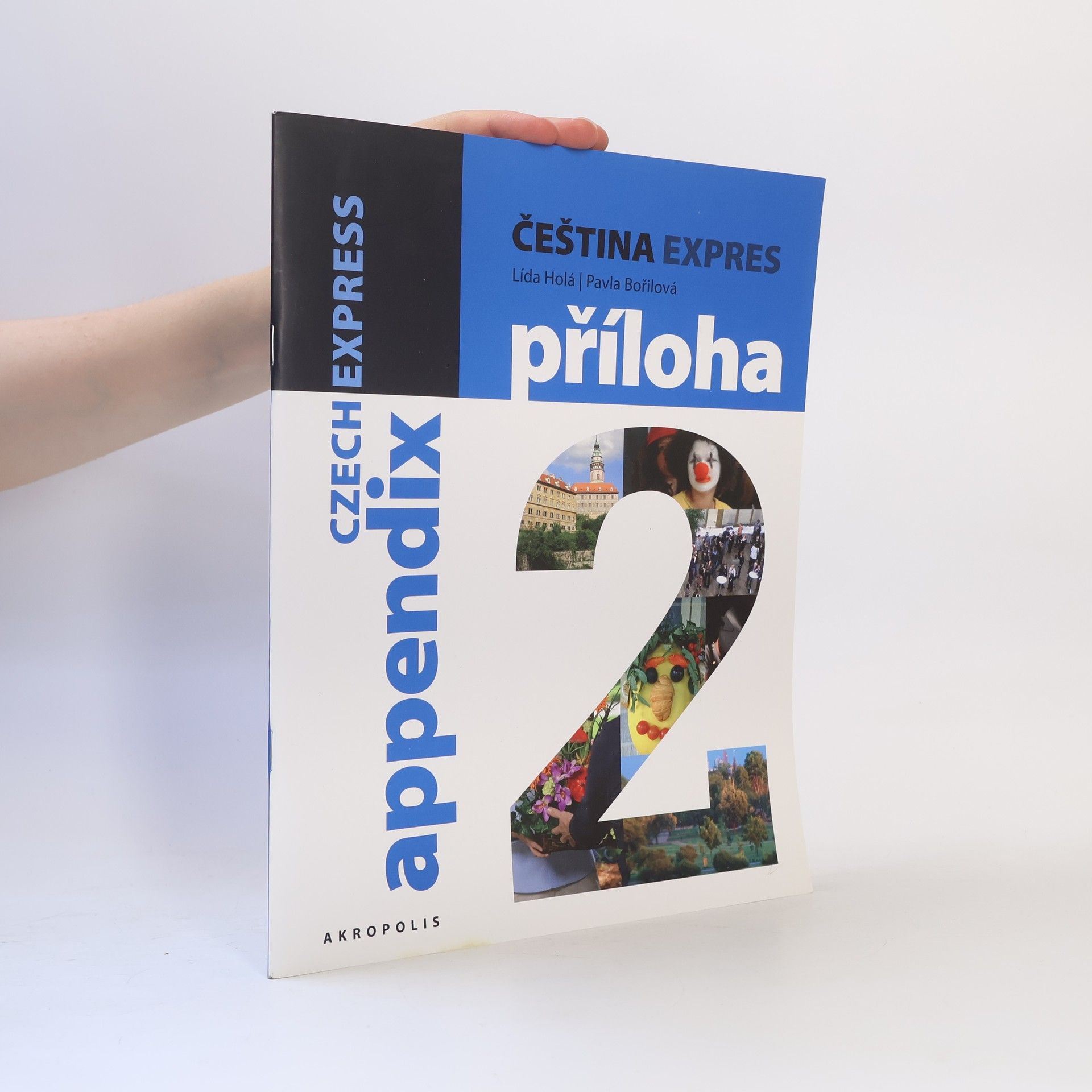 Lída Holá Čeština Expres 2. Příloha. Czech Express Appendix