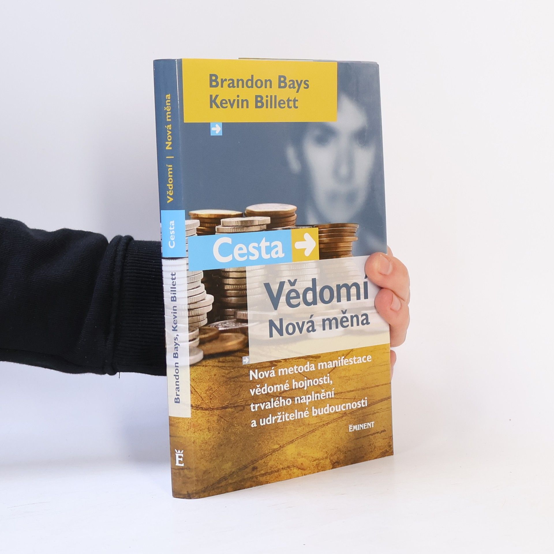 Kevin Billett Cesta, vědomí, nová měna