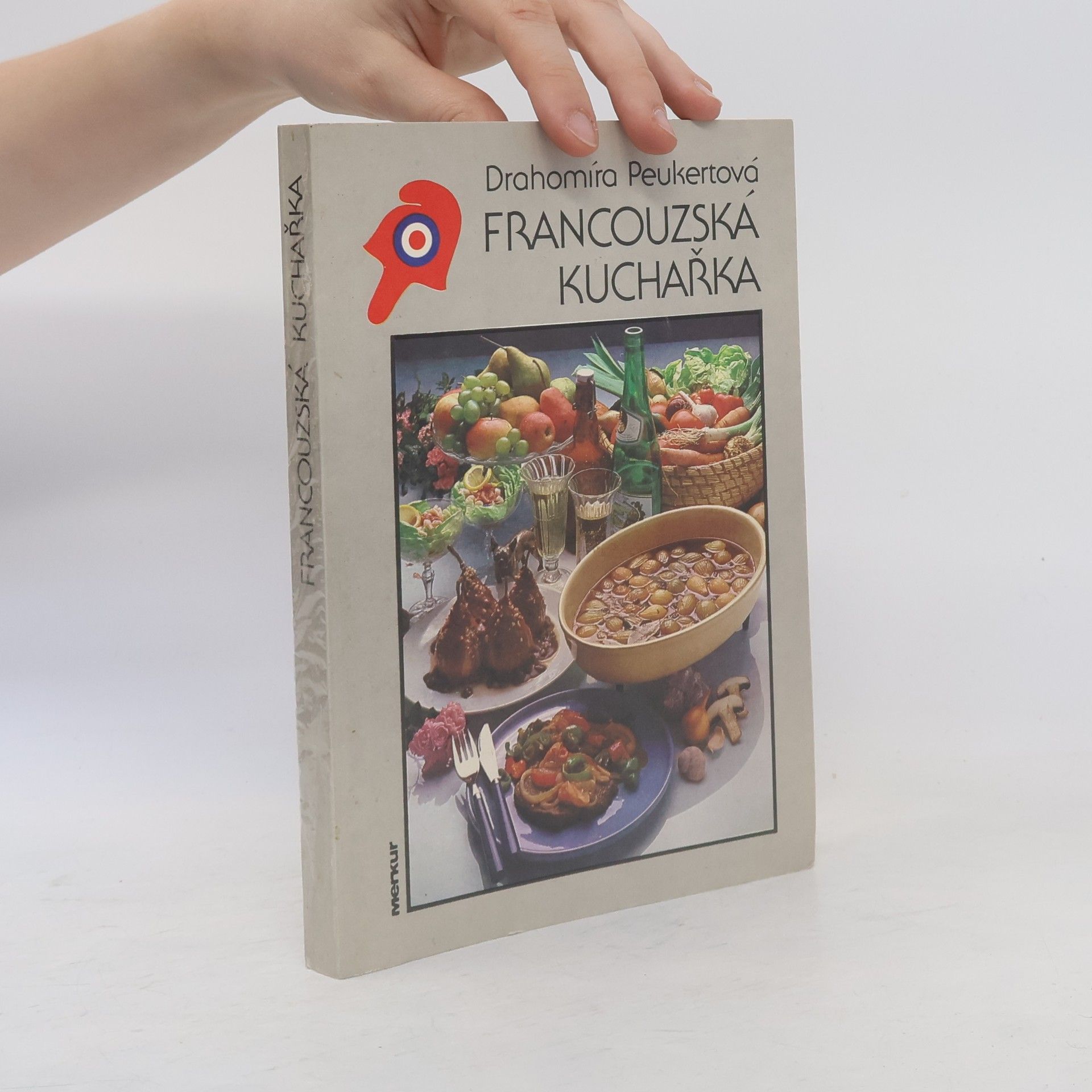 Drahomíra Peukertová Francouzská kuchařka