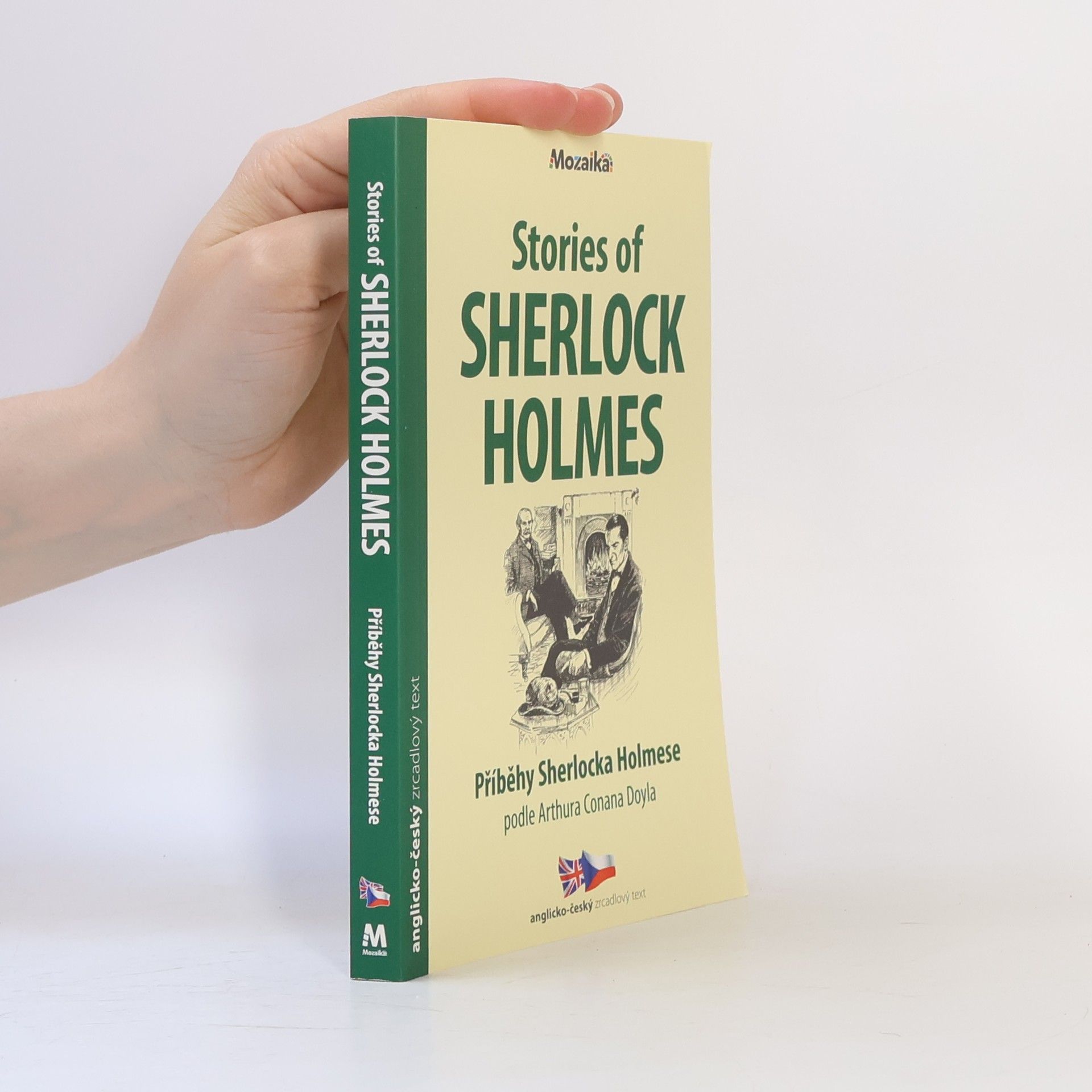 Michaela Ženatá Stories of Sherlock Holmes. Příběhy Sherlocka Holmese