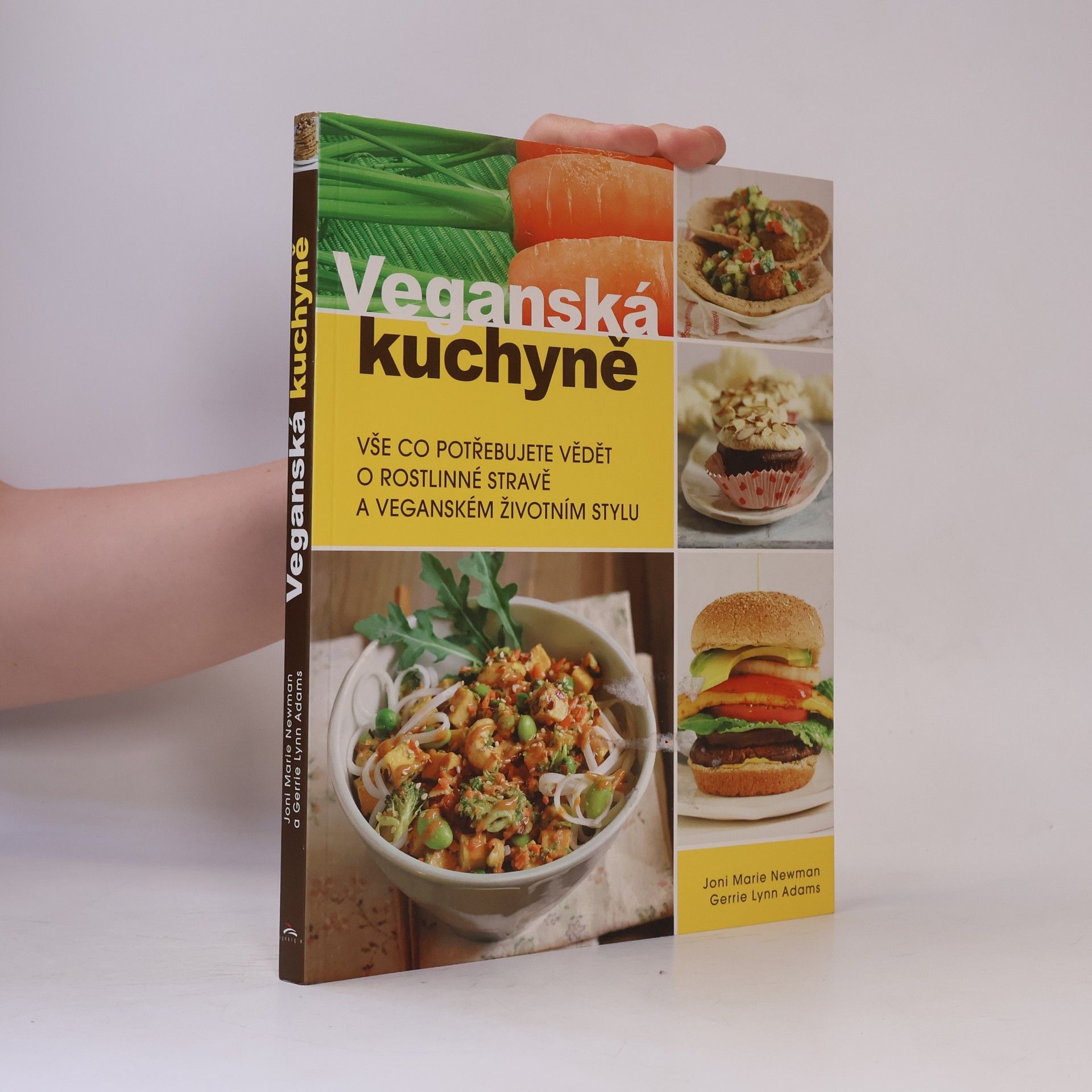Joni Marie Newman Veganská kuchyně : vše co potřebujete vědět o rostlinné stravě a veganském životním stylu