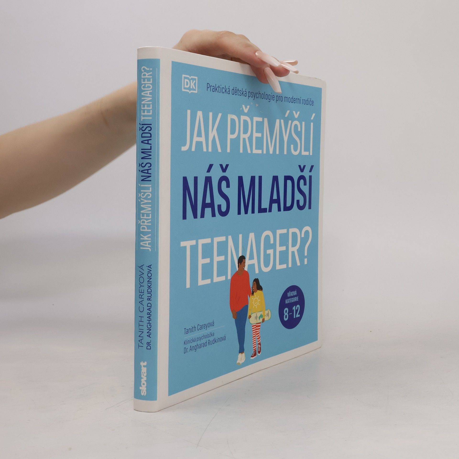 Tanith Carey Jak přemýšlí náš mladší teenager?