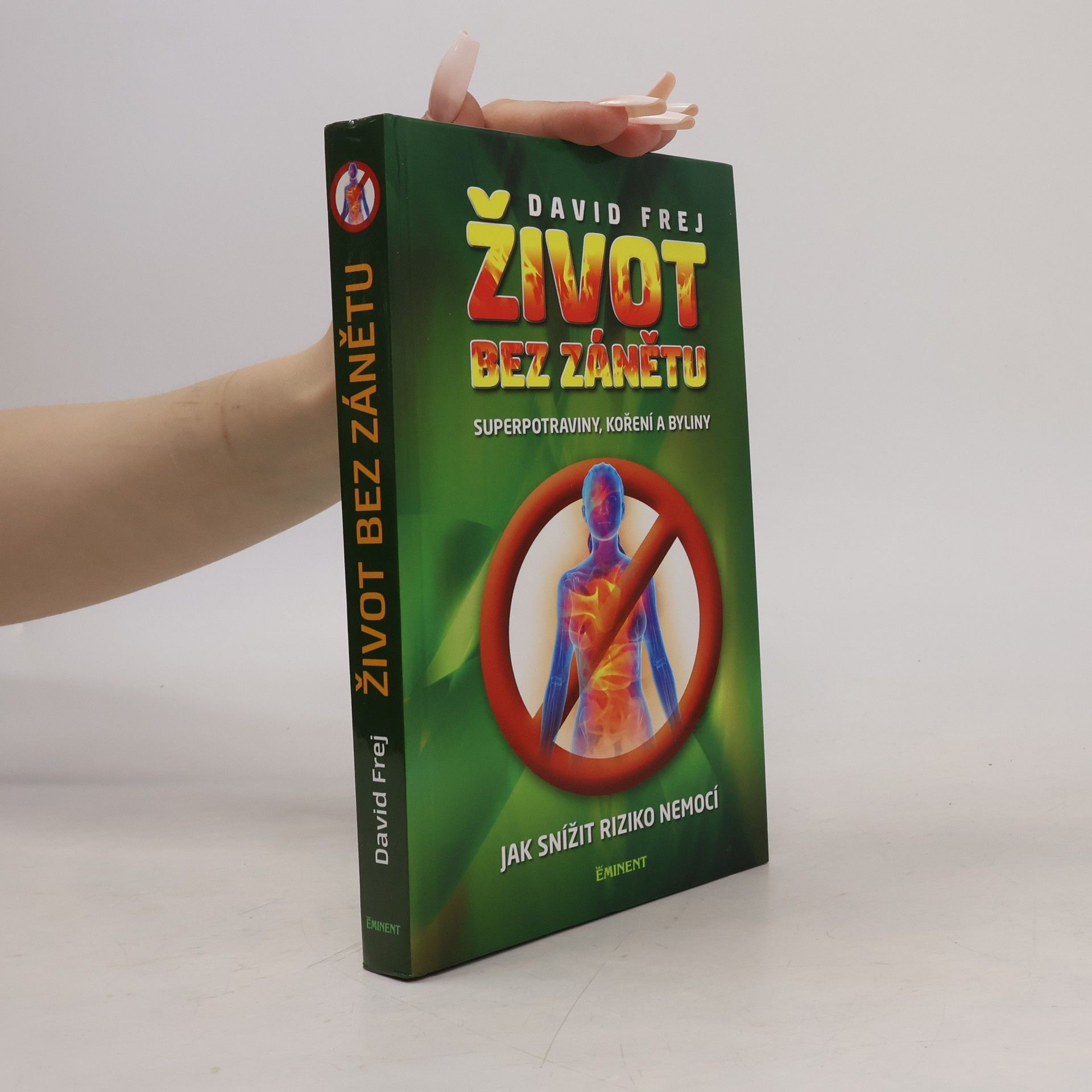 David Frej Život bez zánětu