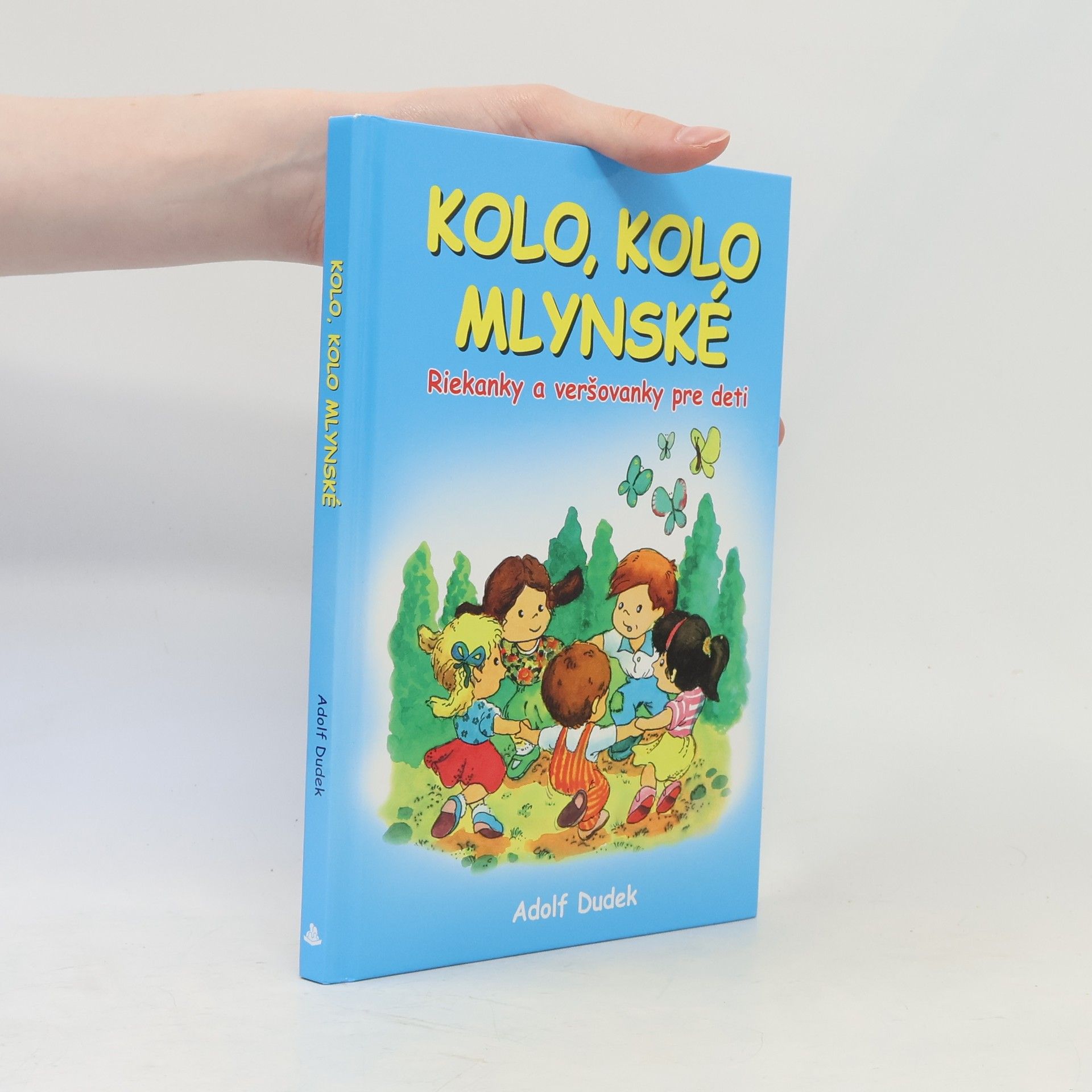 Adolf Dudek Kolo, kolo mlynské
