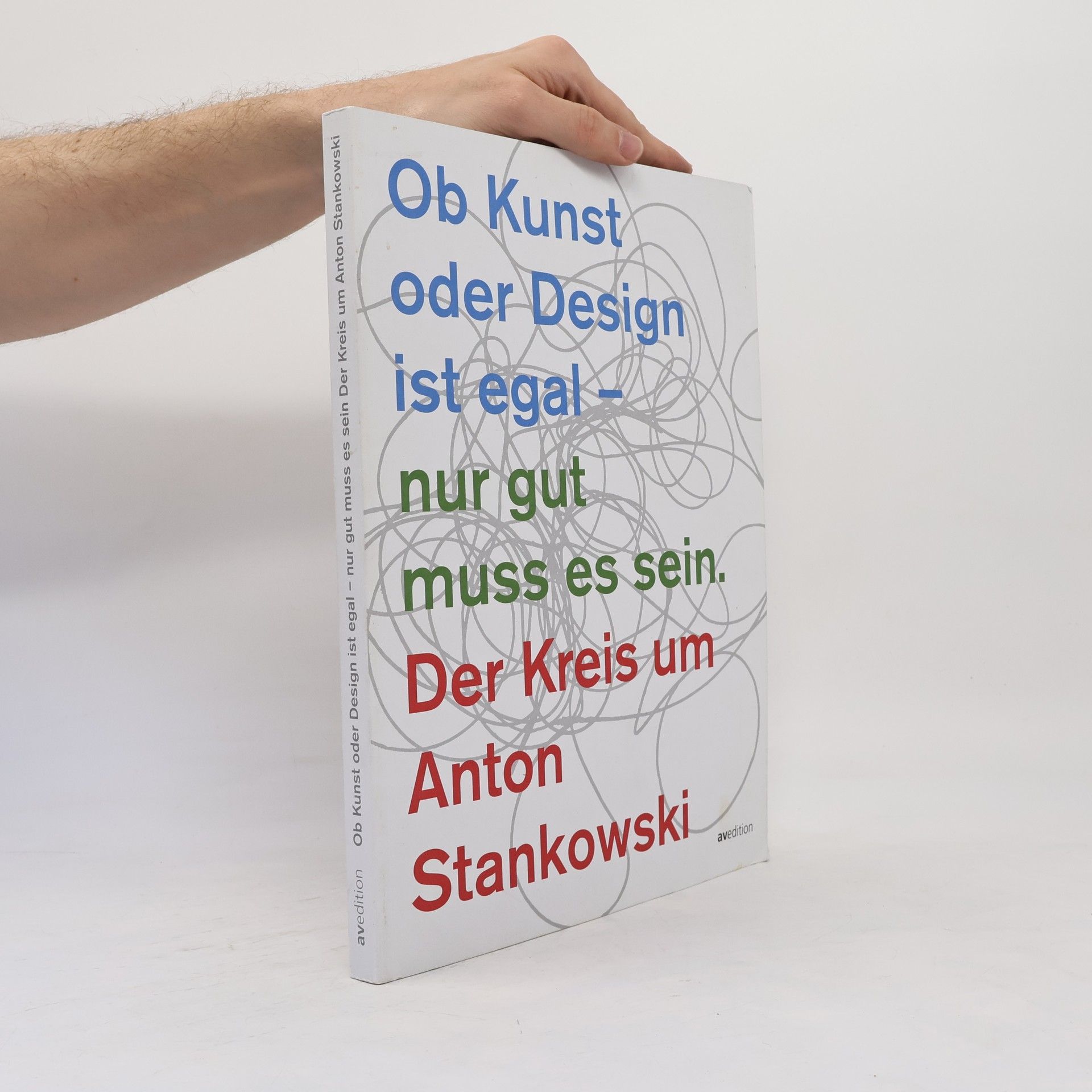 Karl Duschek Ob Kunst oder Design ist egal-nur gut muss es sein