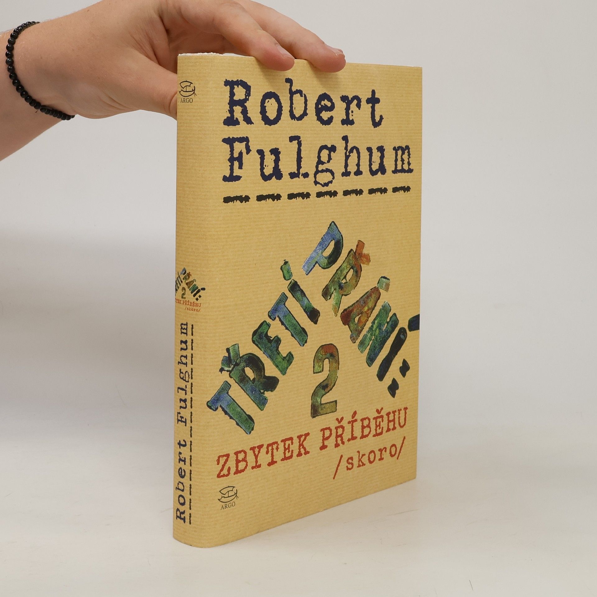 Robert Fulghum Třetí přání. Zbytek příběhu (skoro). Díl 2.