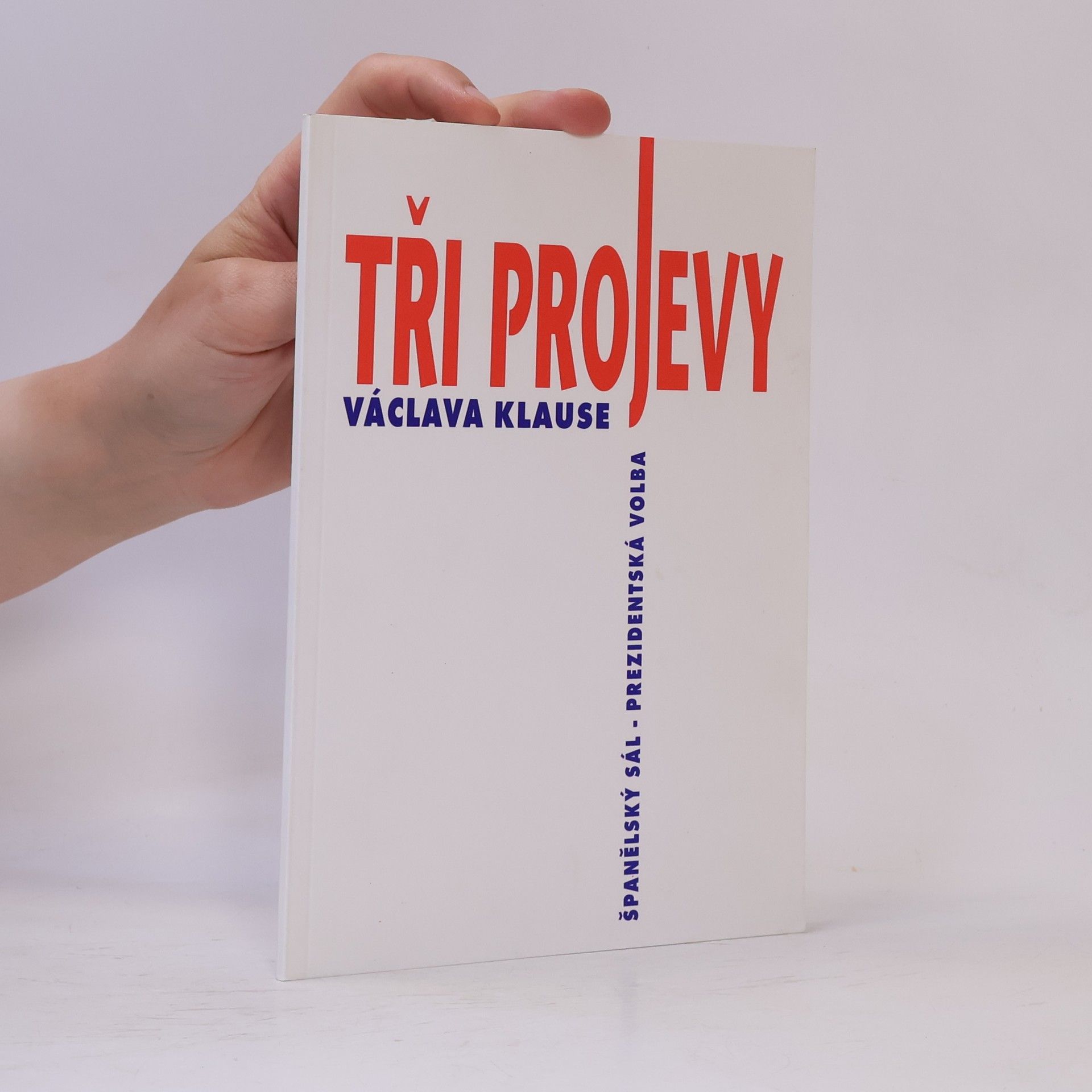 Václav Klaus Tři projevy Václava Klause. Španělský sál - prezidentská volba