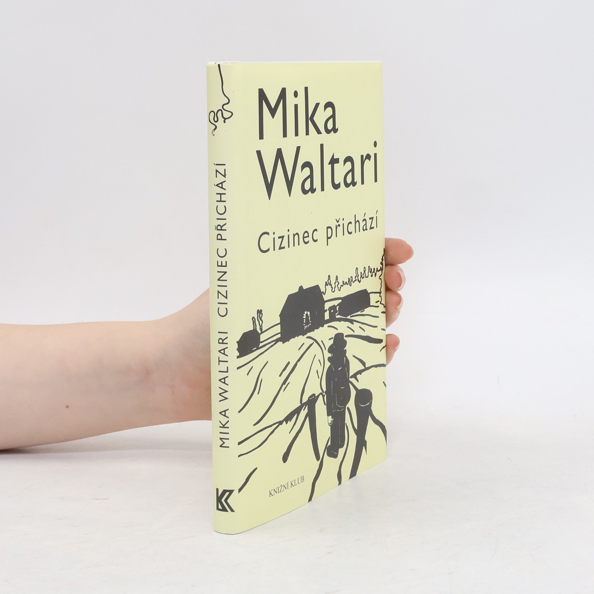Mika Waltari Cizinec přichází